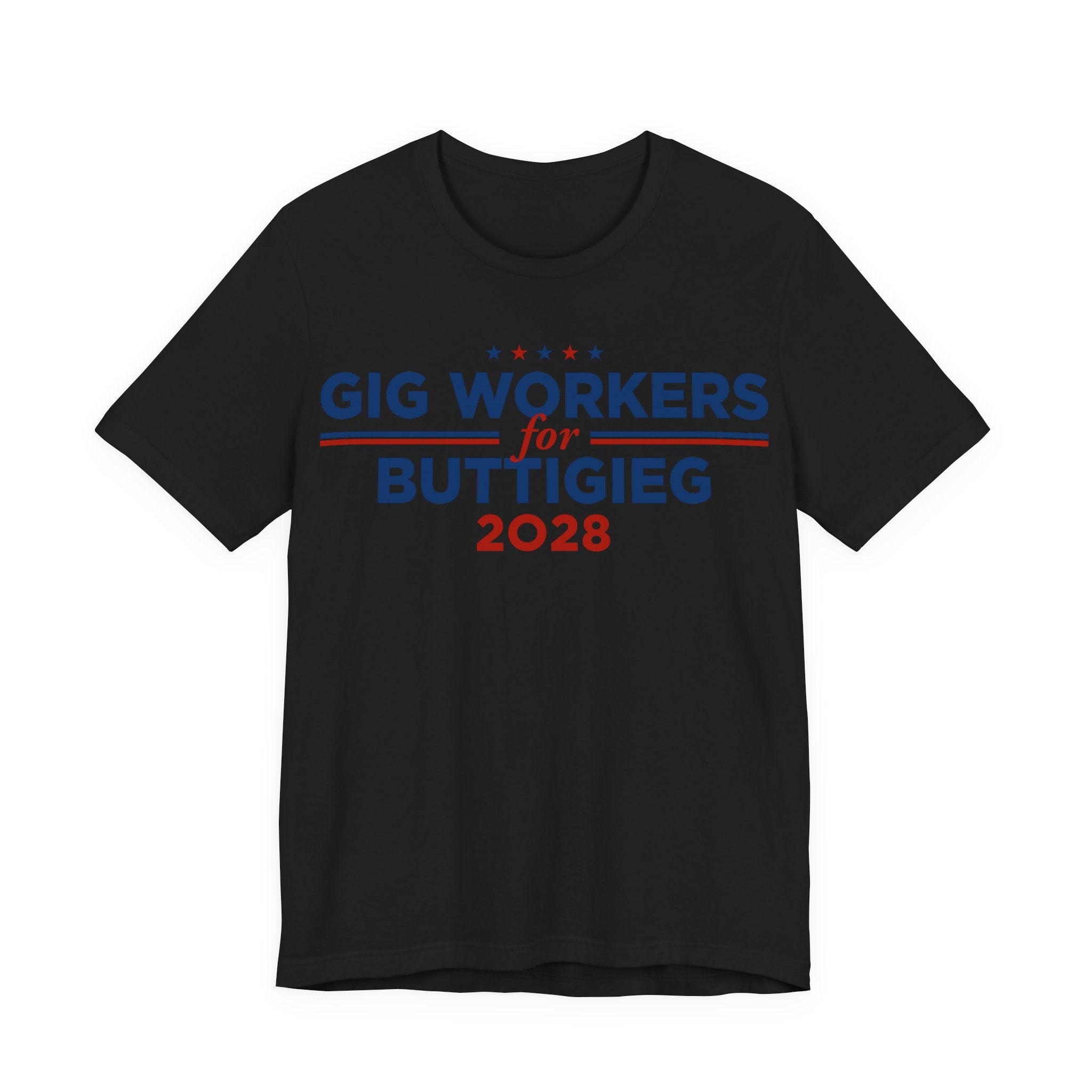 Gig Workers for Pete Buttigieg for President Campaign T-Shirt 2028