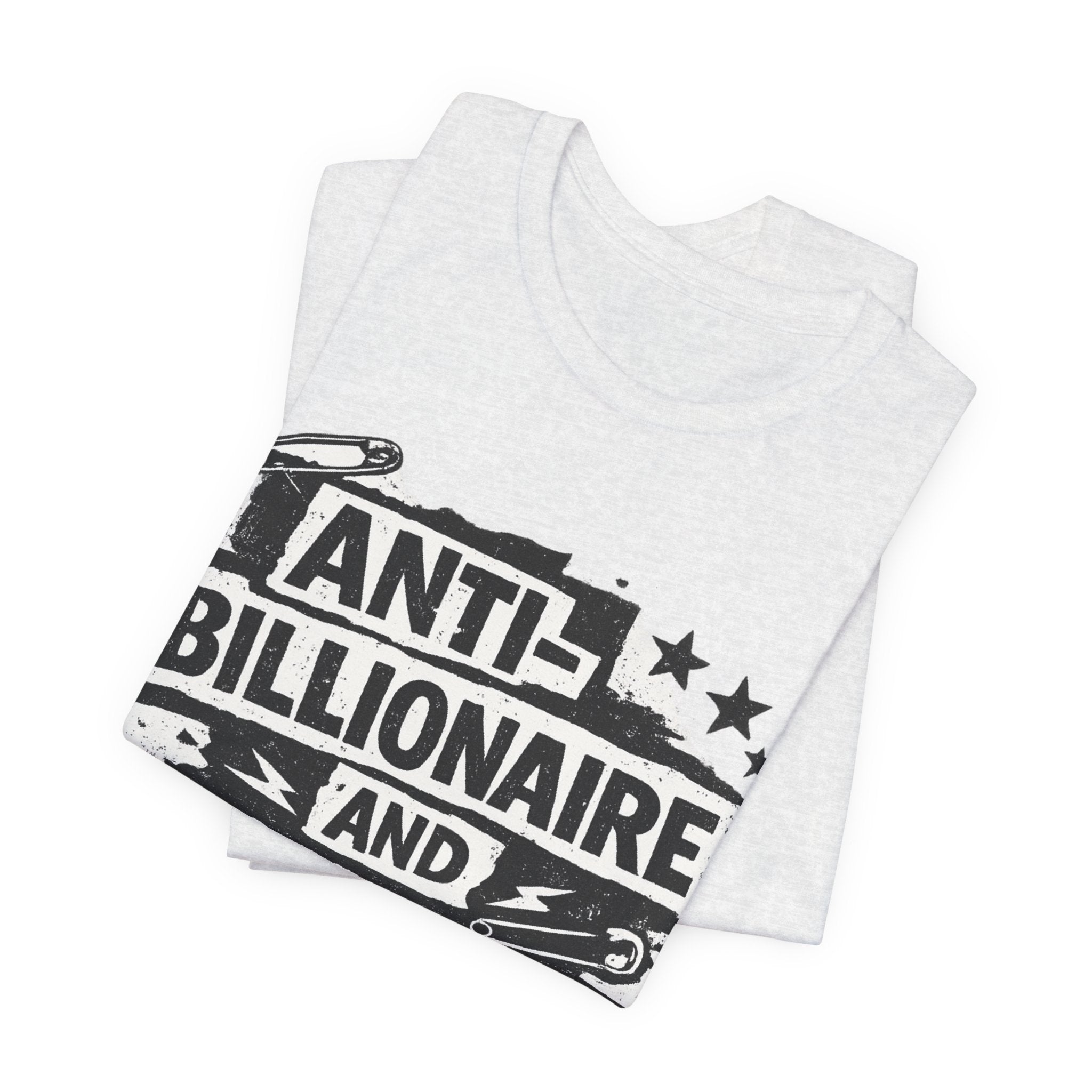Anti-Billionaire and On Time T-Shirt