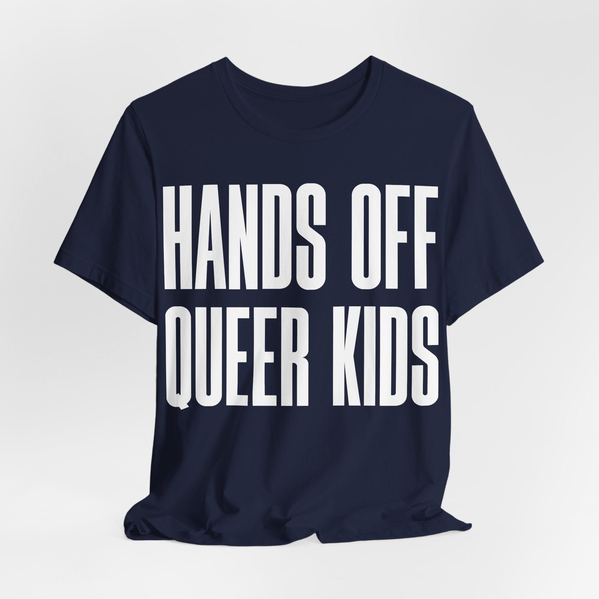 Hands Off Queer Kids T-Shirt | LGBTQ+ Ally Protest Tee | Protect Queer & Trans Kids Graphic Shirt
