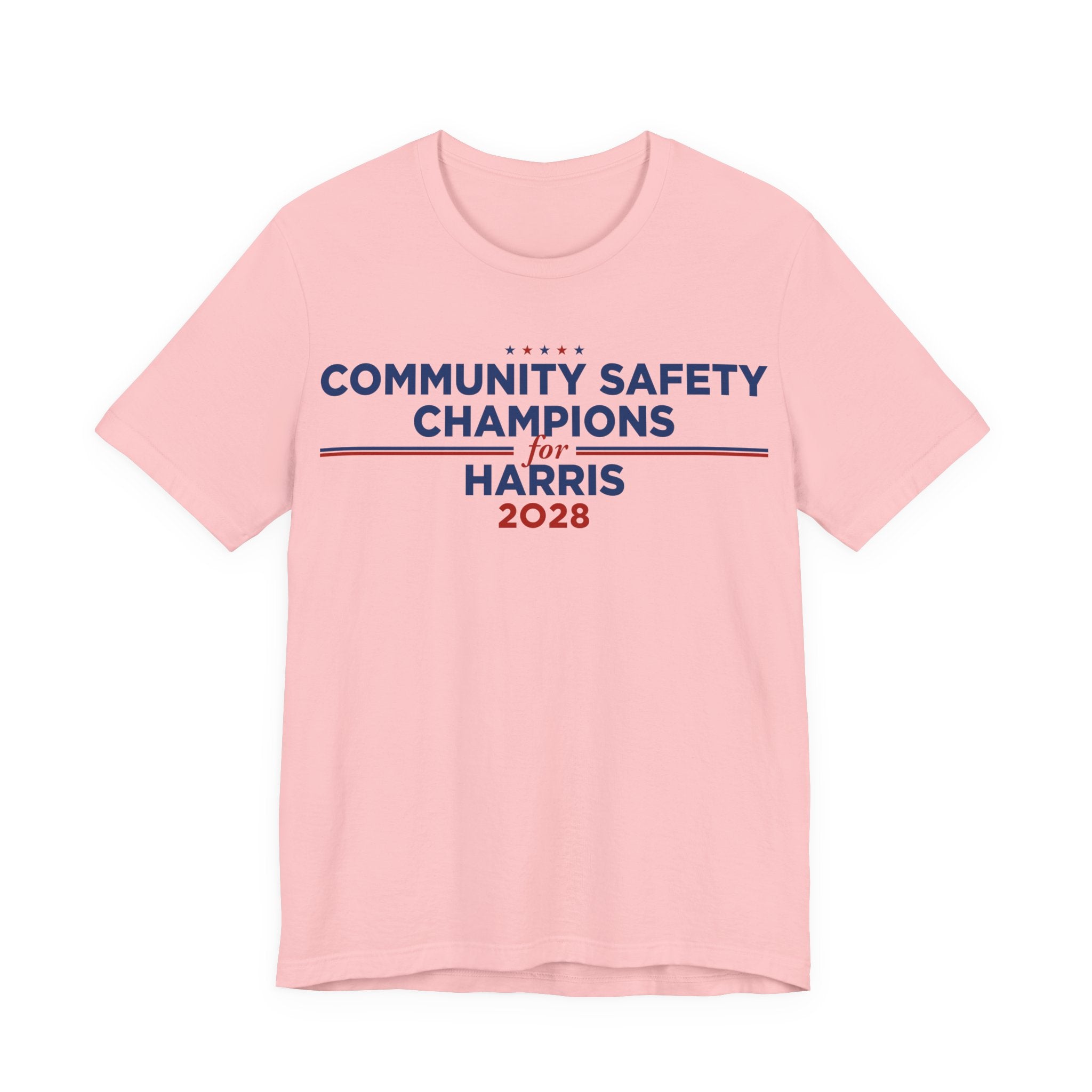 Community Safety Champions for Harris 2028 T-Shirt | Bella+Canvas 3001 Political Graphic Tee