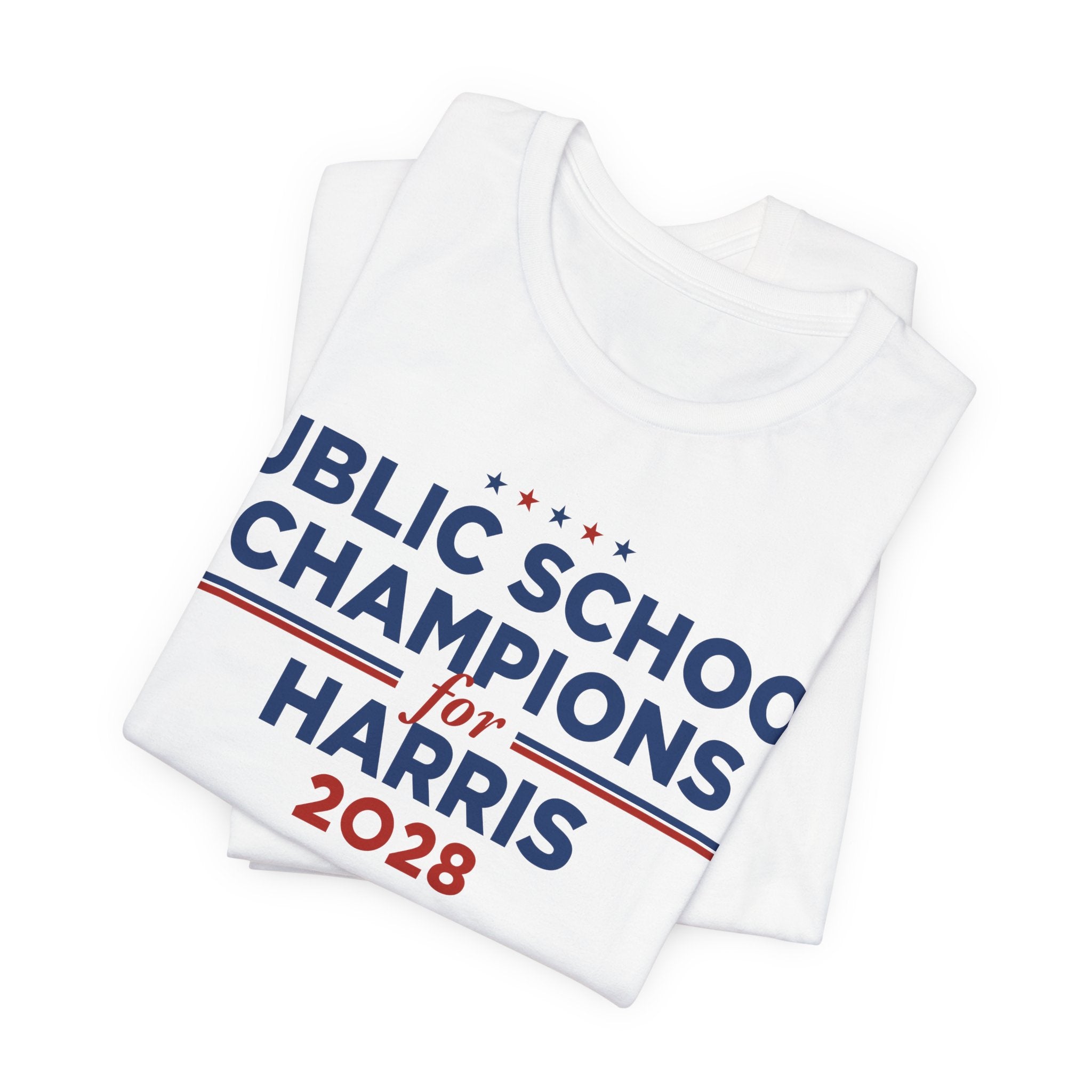 Public School Champions for Kamala Harris for President Campaign T-Shirt 2028