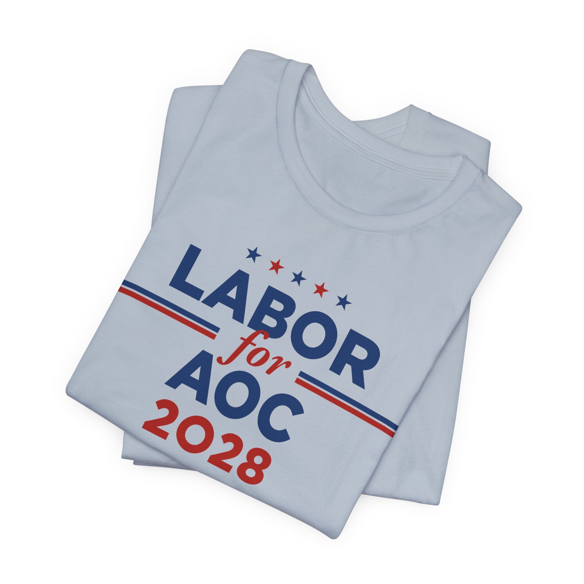 Labor for AOC for President Campaign T-Shirt 2028