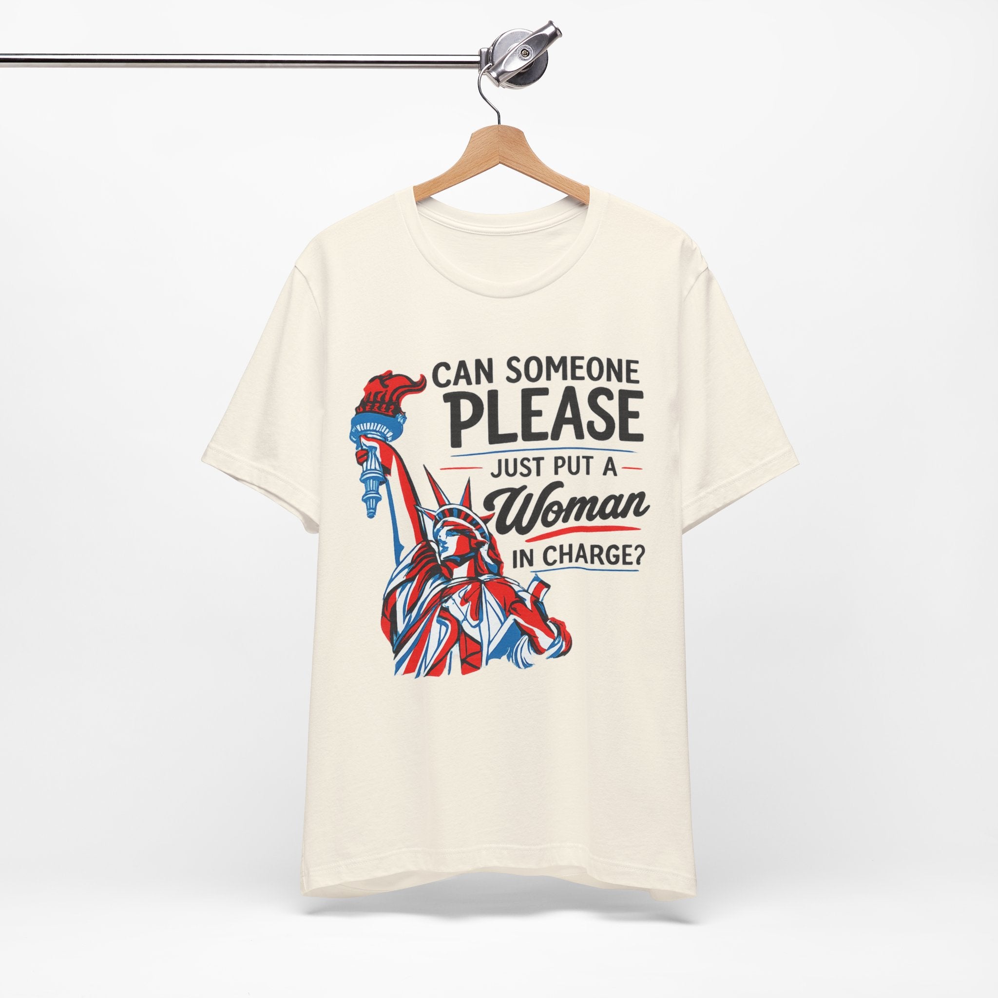 Can Someone Please Put a Woman in Charge T-Shirt – Feminist Political Tee