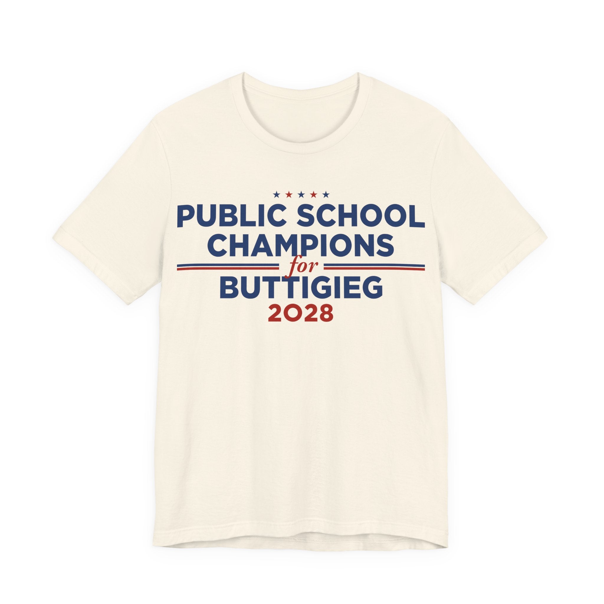 Public School Champions for Pete Buttigieg for President Campaign T-Shirt 2028