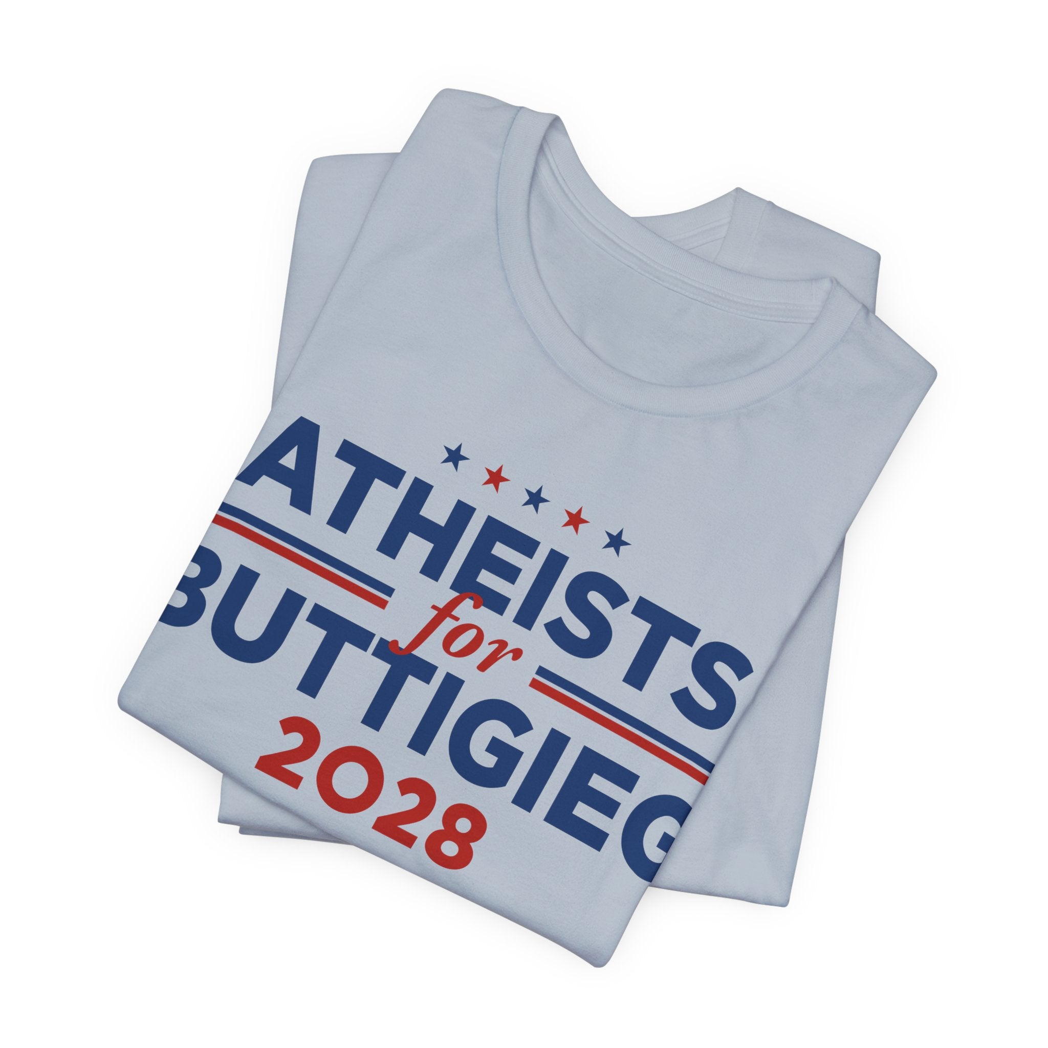 Atheists for Pete Buttigieg for President Campaign T-Shirt 2028