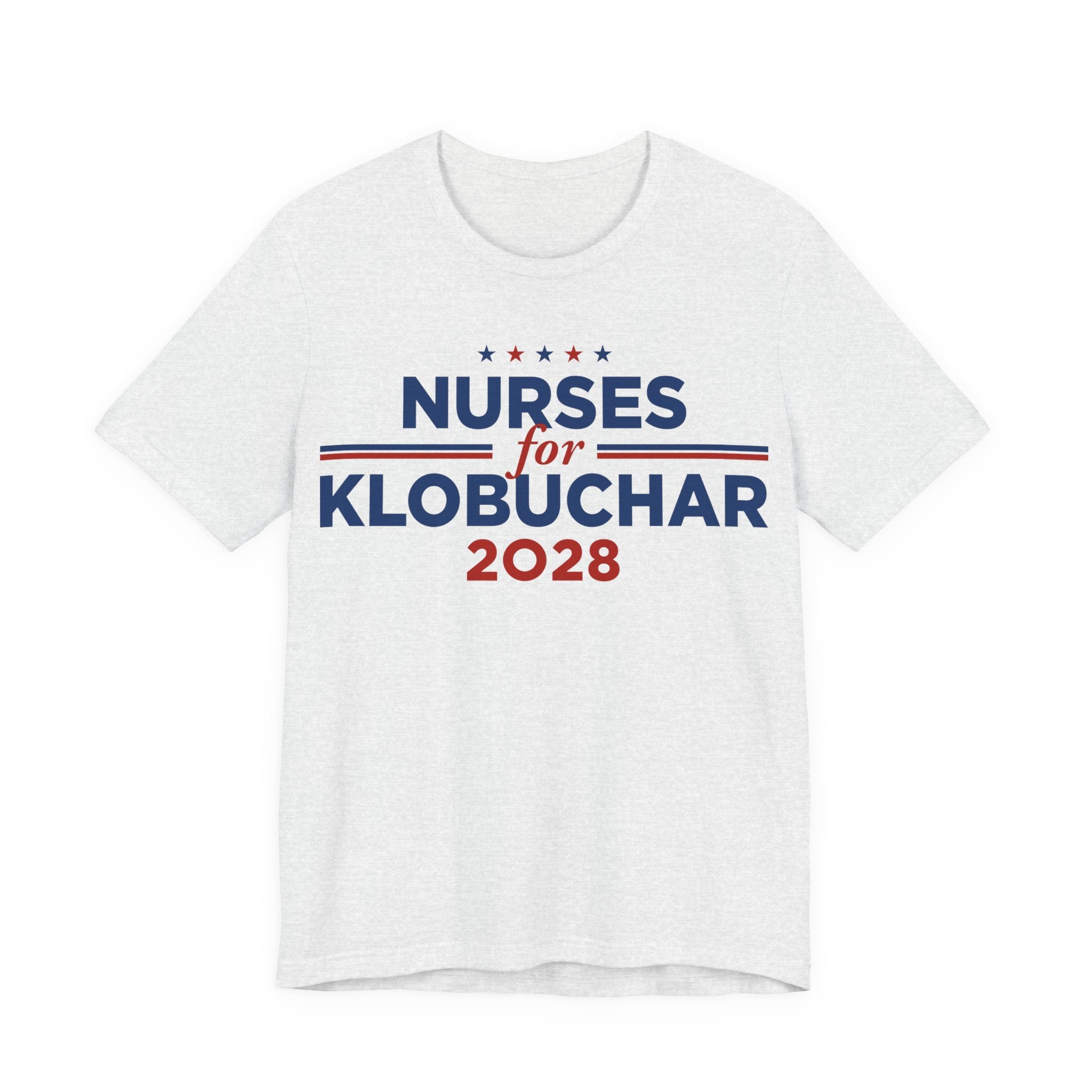 Nurses for Amy Klobuchar for President Campaign T-Shirt 2028