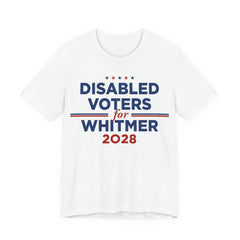 Disabled Voters for Gretchen Whitmer for President Campaign T-Shirt 2028