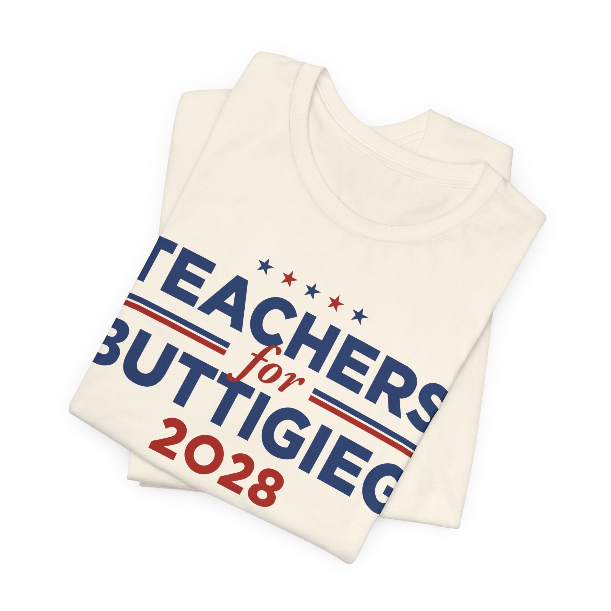 Teachers for Pete Buttigieg for President Campaign T-Shirt 2028