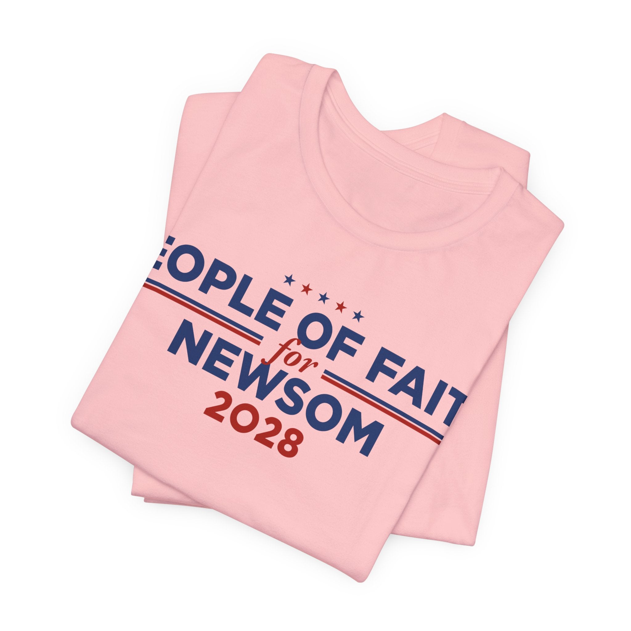 People of Faith for Gavin Newsom for President Campaign T-Shirt 2028