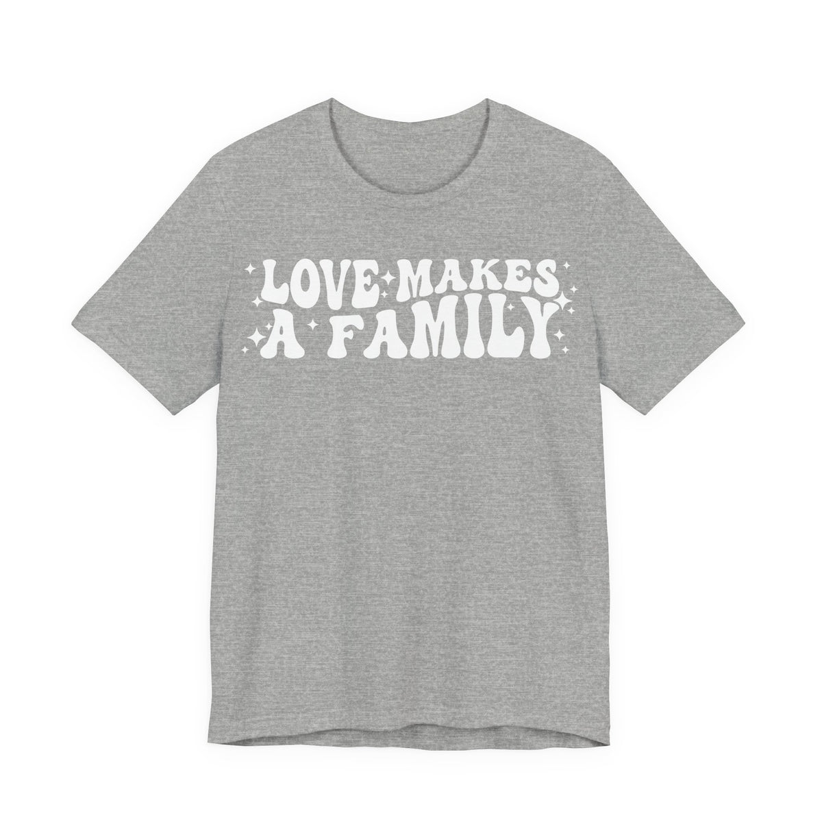 Love Makes a Family T-Shirt | LGBTQ+ Family Pride Tee | Chosen Family Inclusive Graphic Shirt