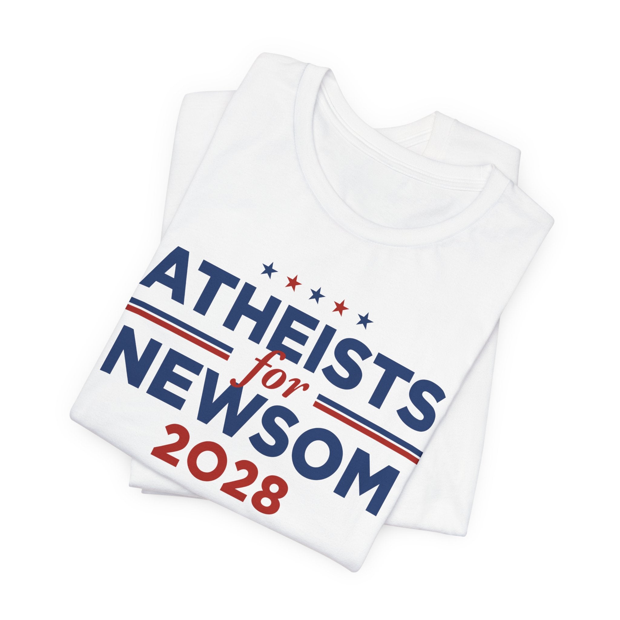Atheists for Gavin Newsom for President Campaign T-Shirt 2028