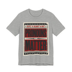 Pronouns Matter T-Shirt
