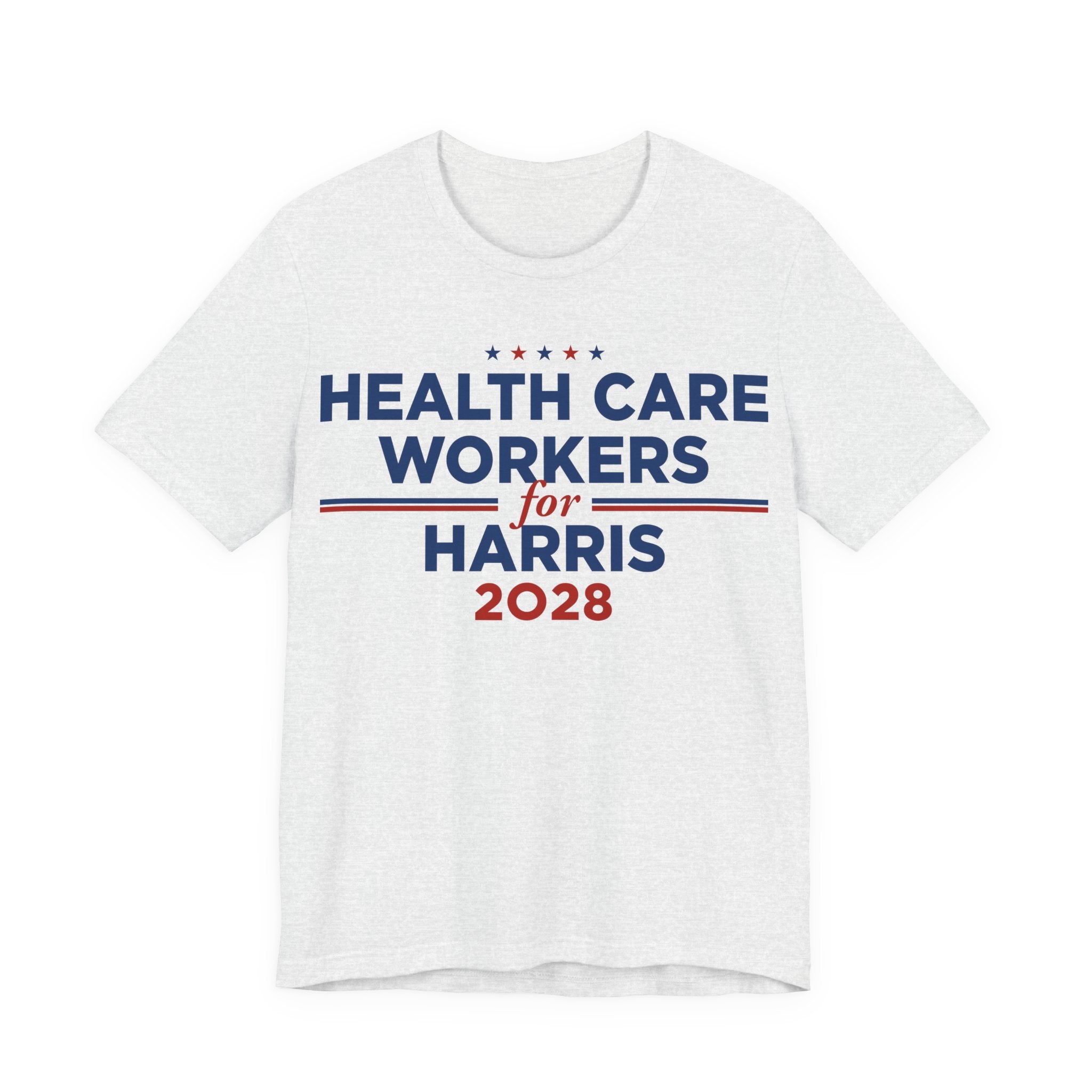 Health Care Workers for Kamala Harris for President Campaign T-Shirt 2028