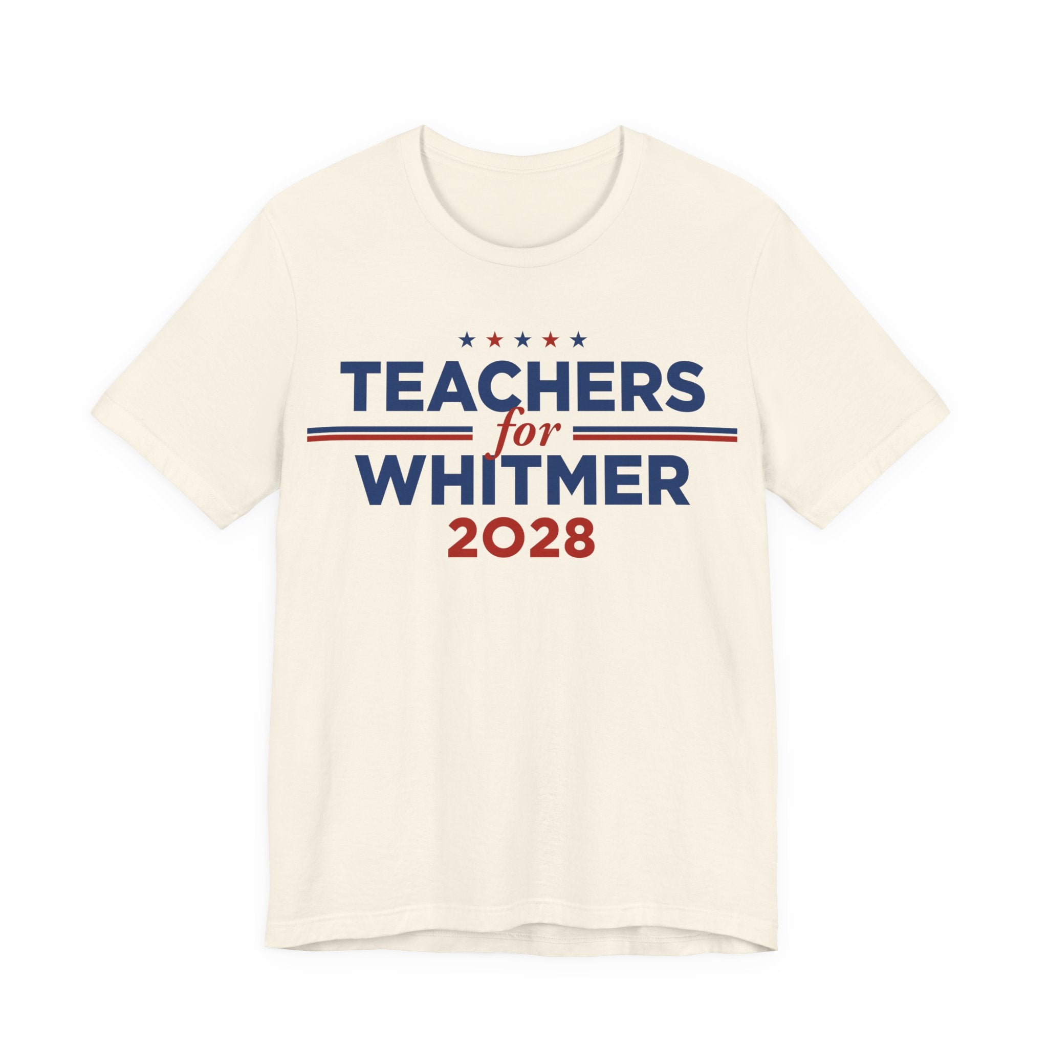 Teachers for Gretchen Whitmer for President Campaign T-Shirt 2028