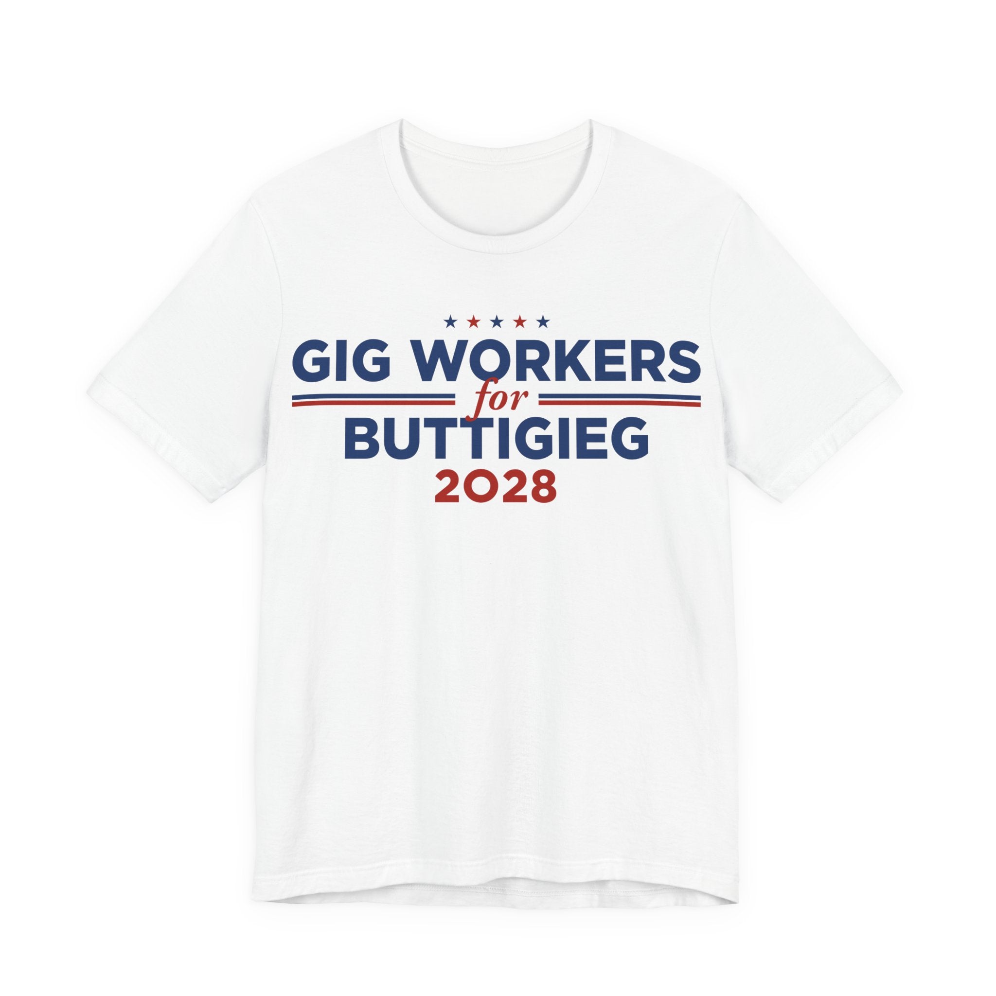Gig Workers for Pete Buttigieg for President Campaign T-Shirt 2028