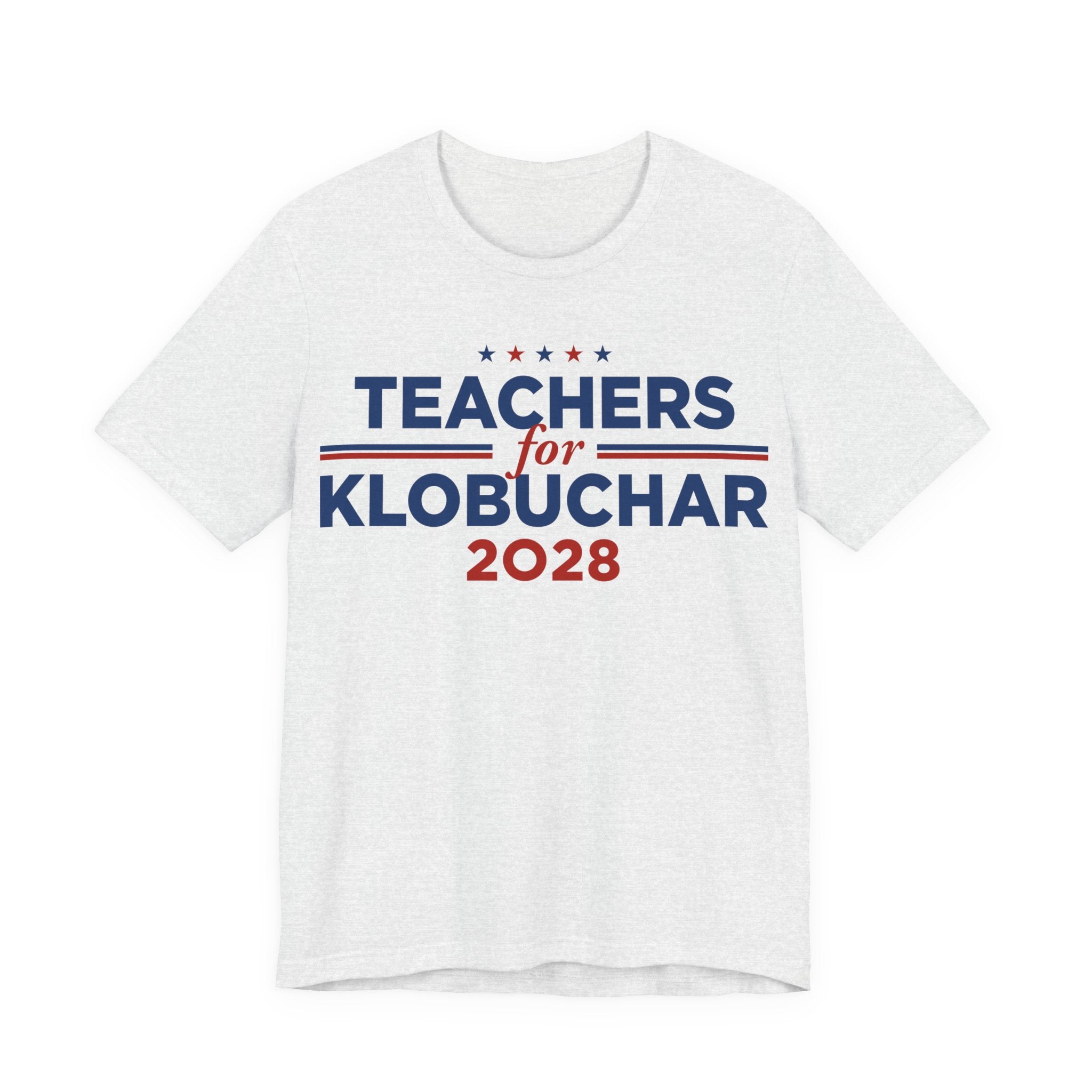 Teachers for Amy Klobuchar for President Campaign T-Shirt 2028