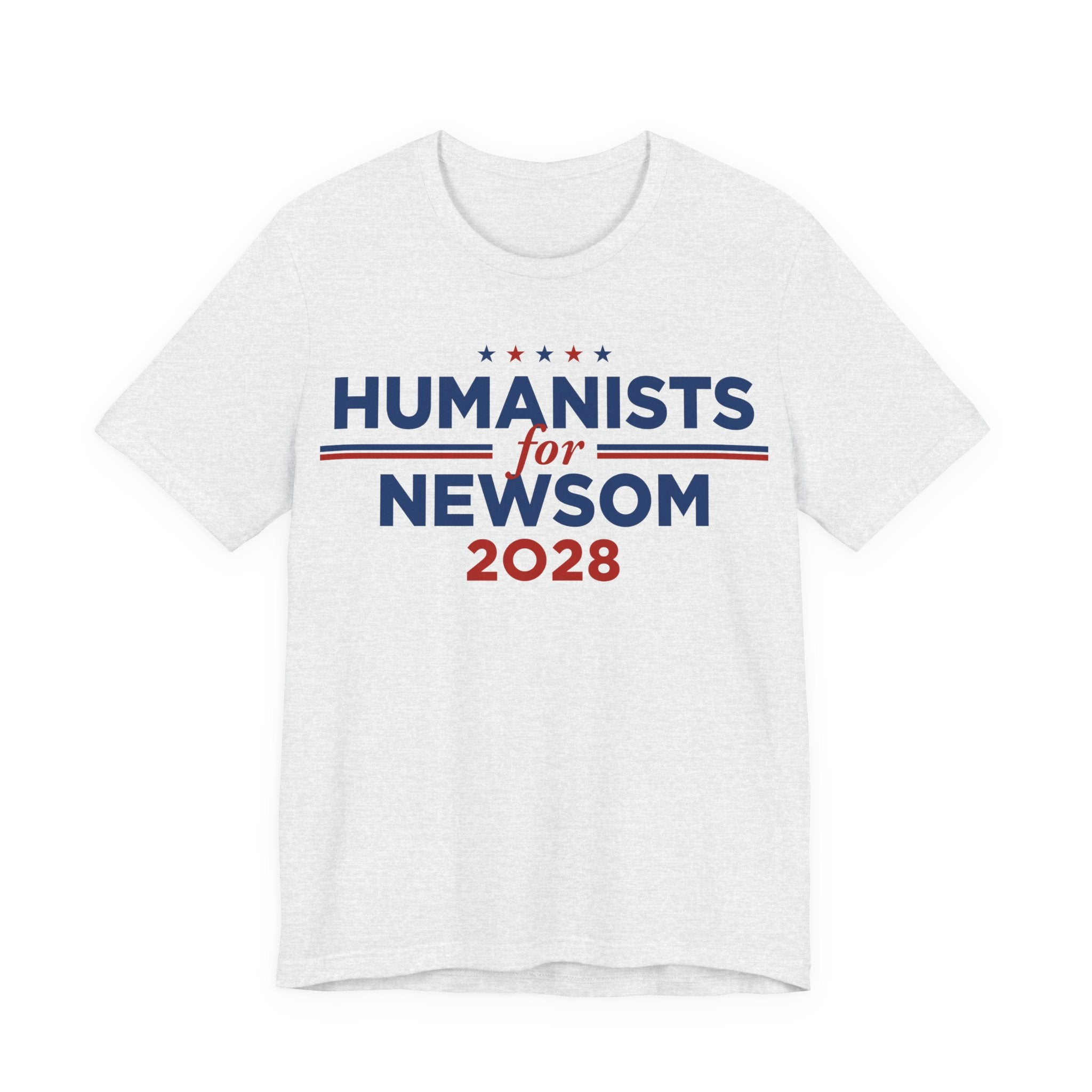 Humanists for Gavin Newsom for President Campaign T-Shirt 2028