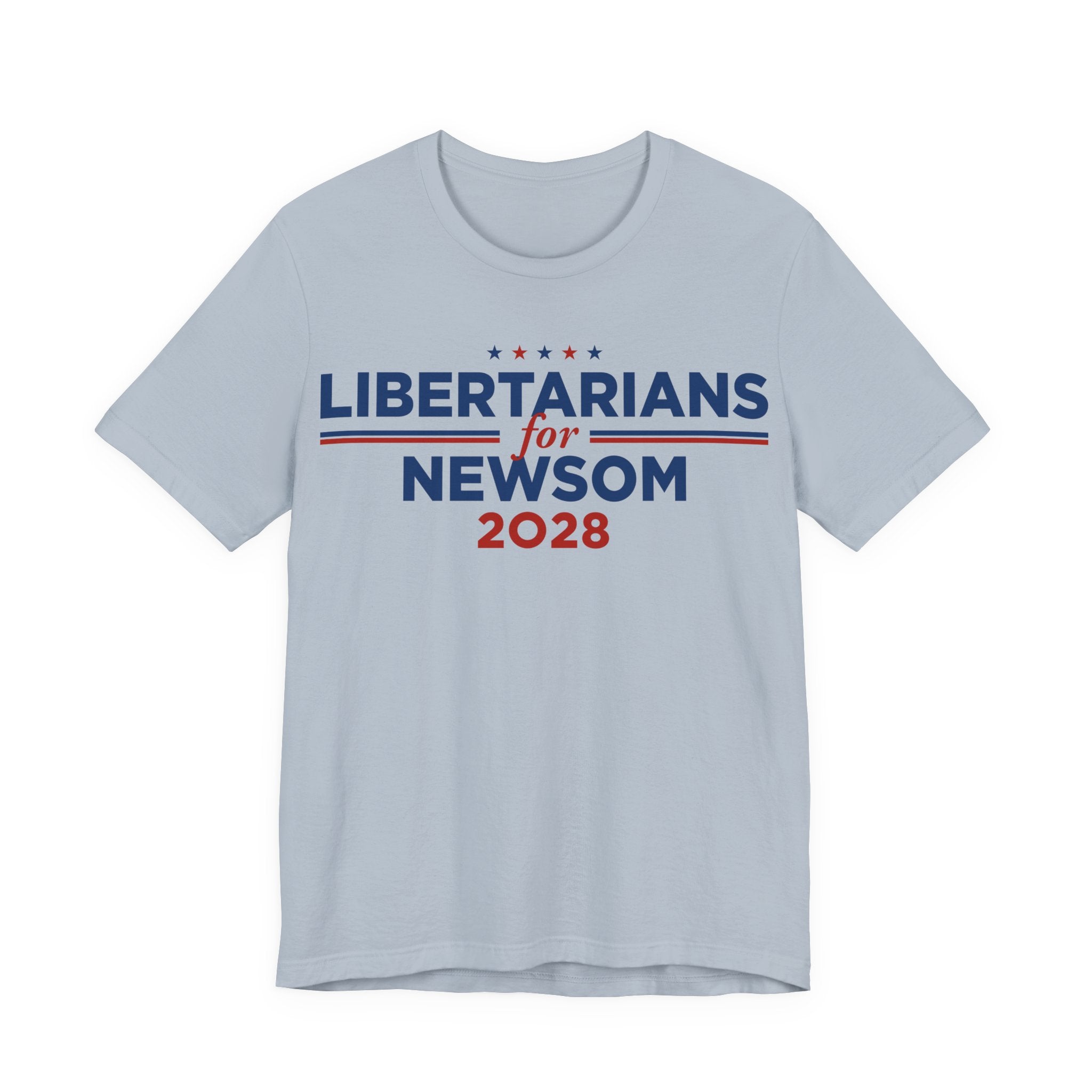 Libertarians for Gavin Newsom for President Campaign T-Shirt 2028