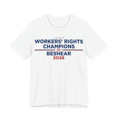 Worker' Rights Champions for Andy Beshear for President Campaign T-Shirt 2028