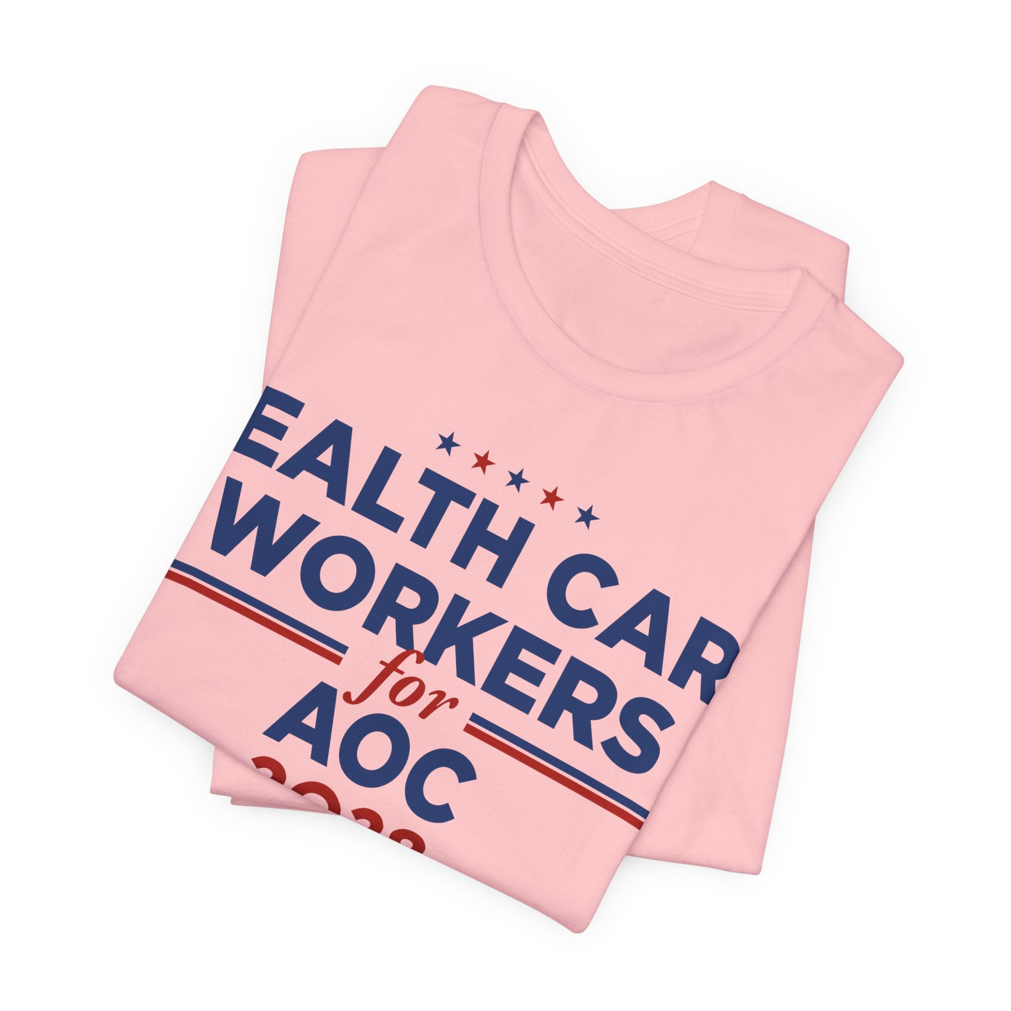 Health Care Workers for AOC for President Campaign T-Shirt 2028