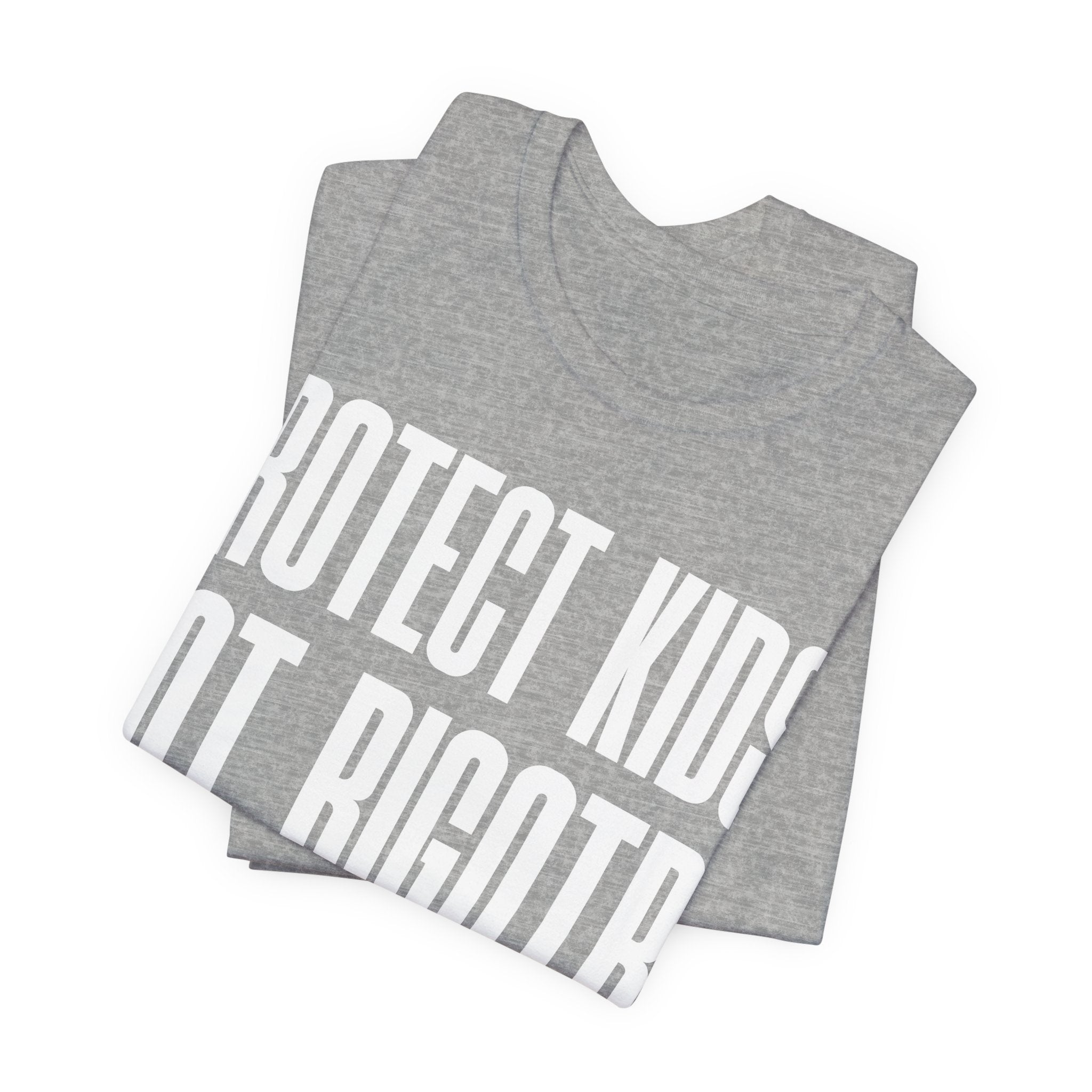 Protect Kids, Not Bigotry T-Shirt | LGBTQ+ Ally Protest Tee | Human Rights Graphic Shirt