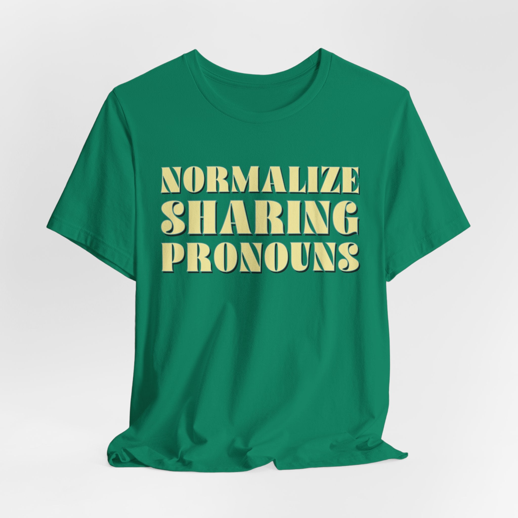 Normalize Sharing Pronouns T-Shirt