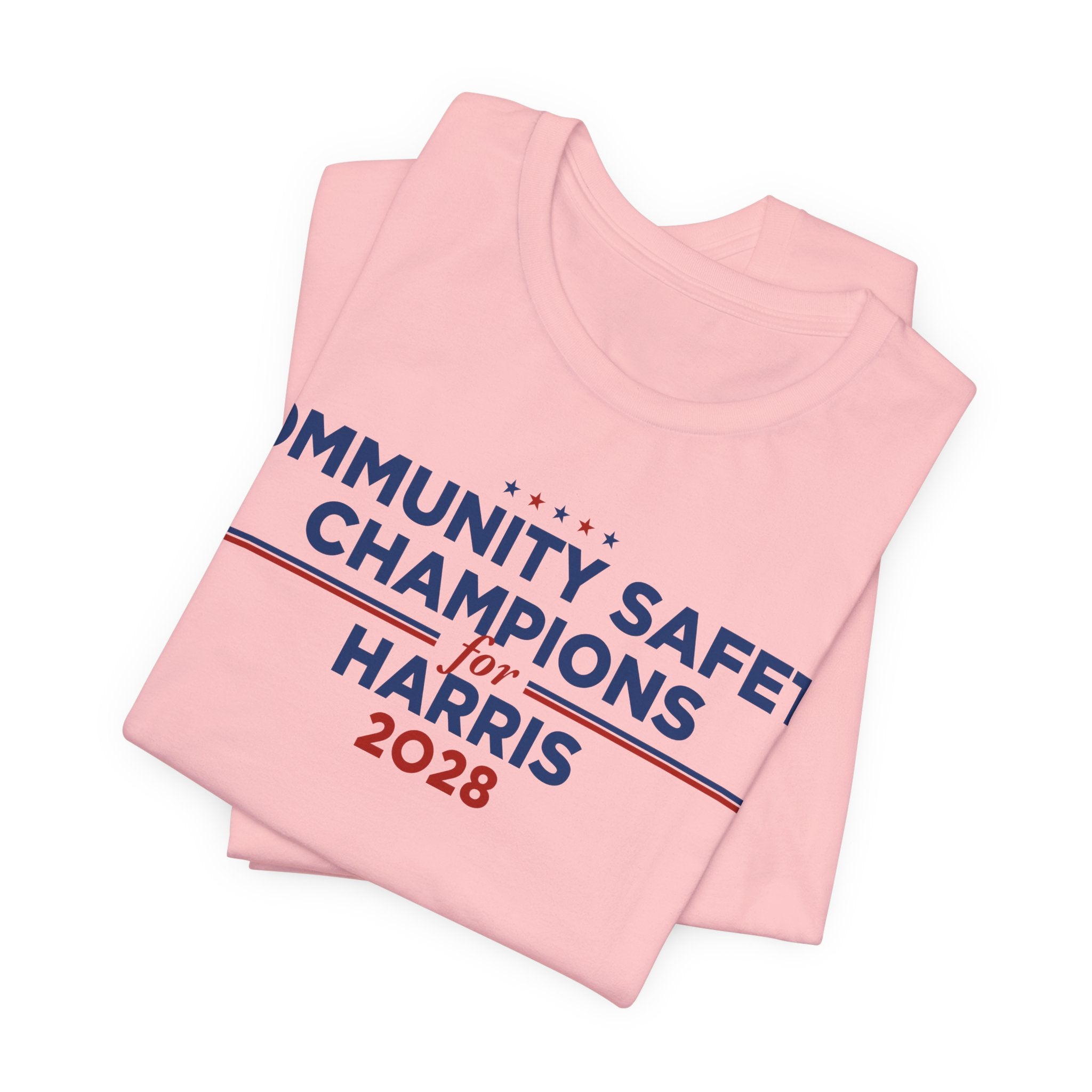 Community Safety Champions for Harris 2028 T-Shirt | Bella+Canvas 3001 Political Graphic Tee