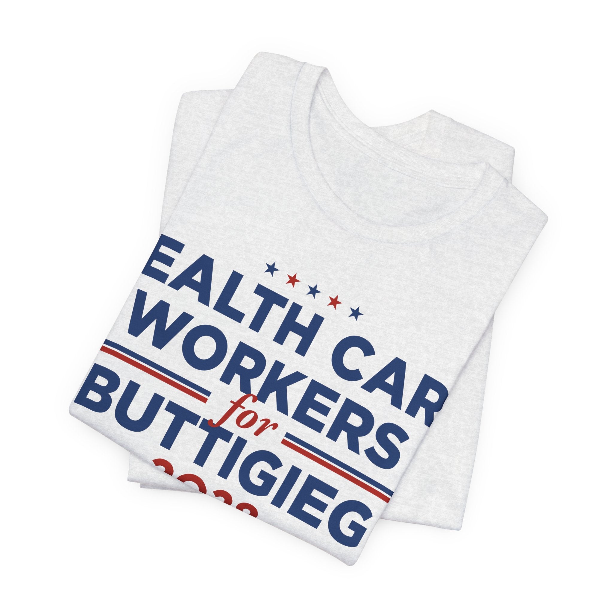 Health Care Advocates for Pete Buttigieg for President Campaign T-Shirt 2028