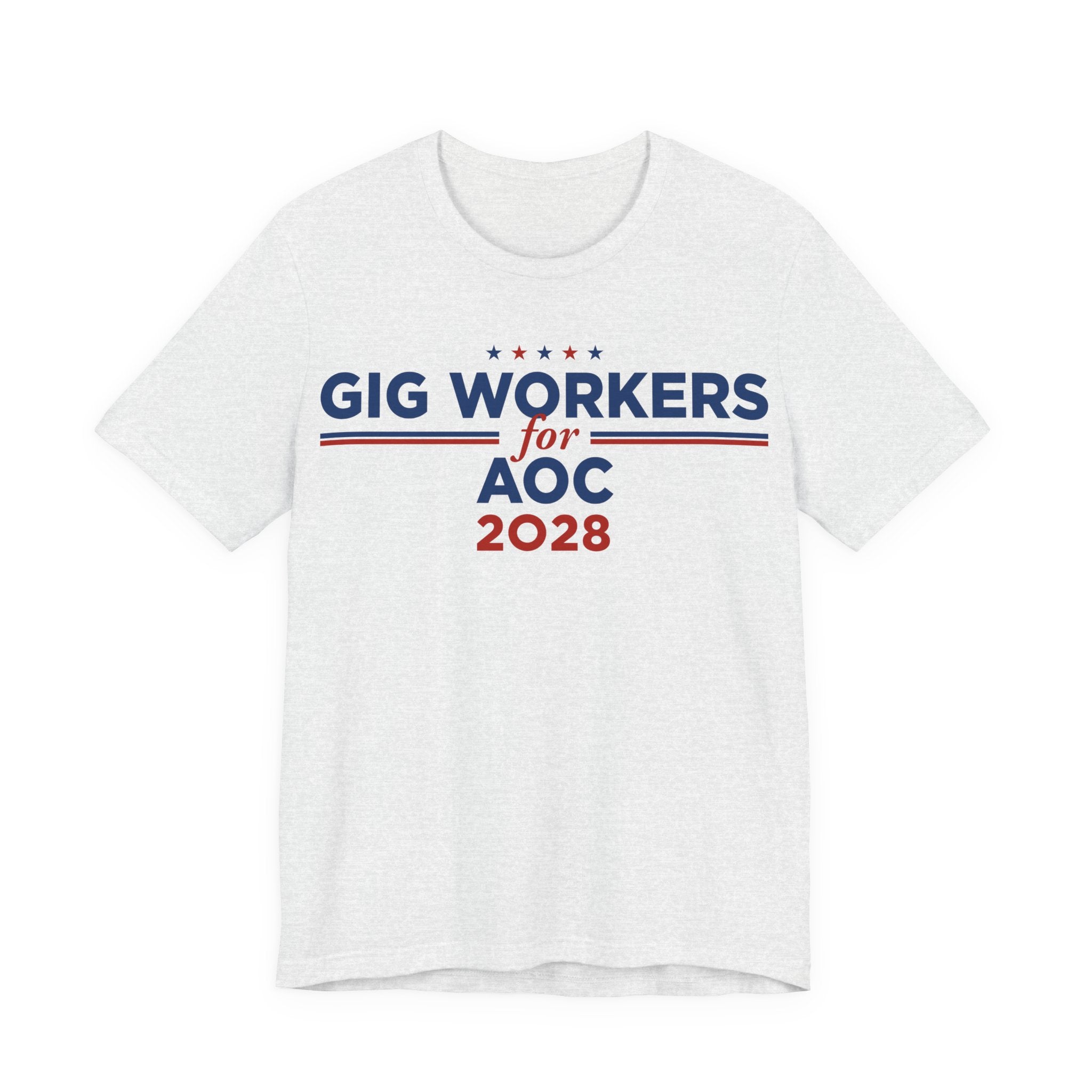 Gig Workers for AOC for President Campaign T-Shirt 2028