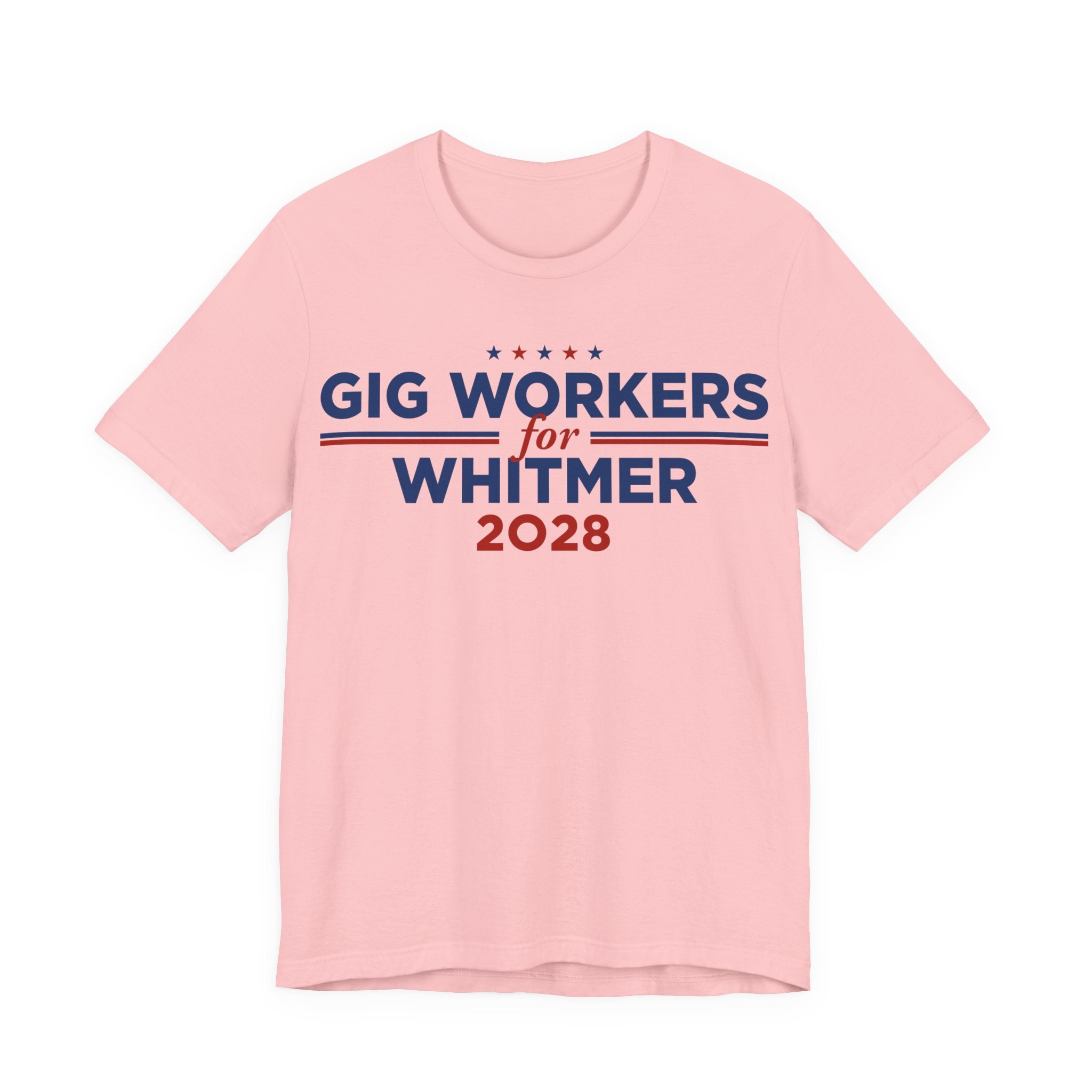 Gig Workers for Gretchen Whitmer for President Campaign T-Shirt 2028