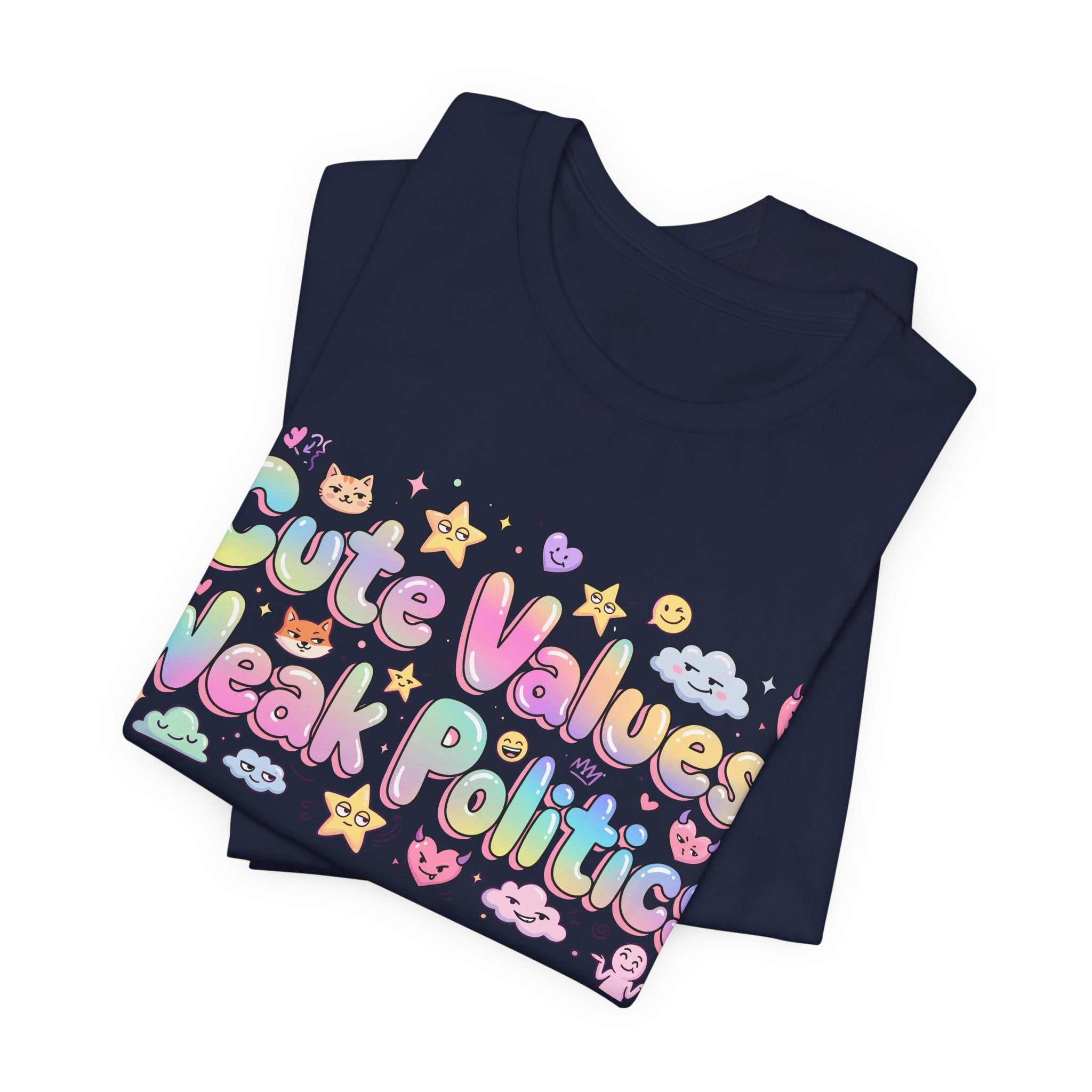 Cute Values, Weak Politics T-Shirt
