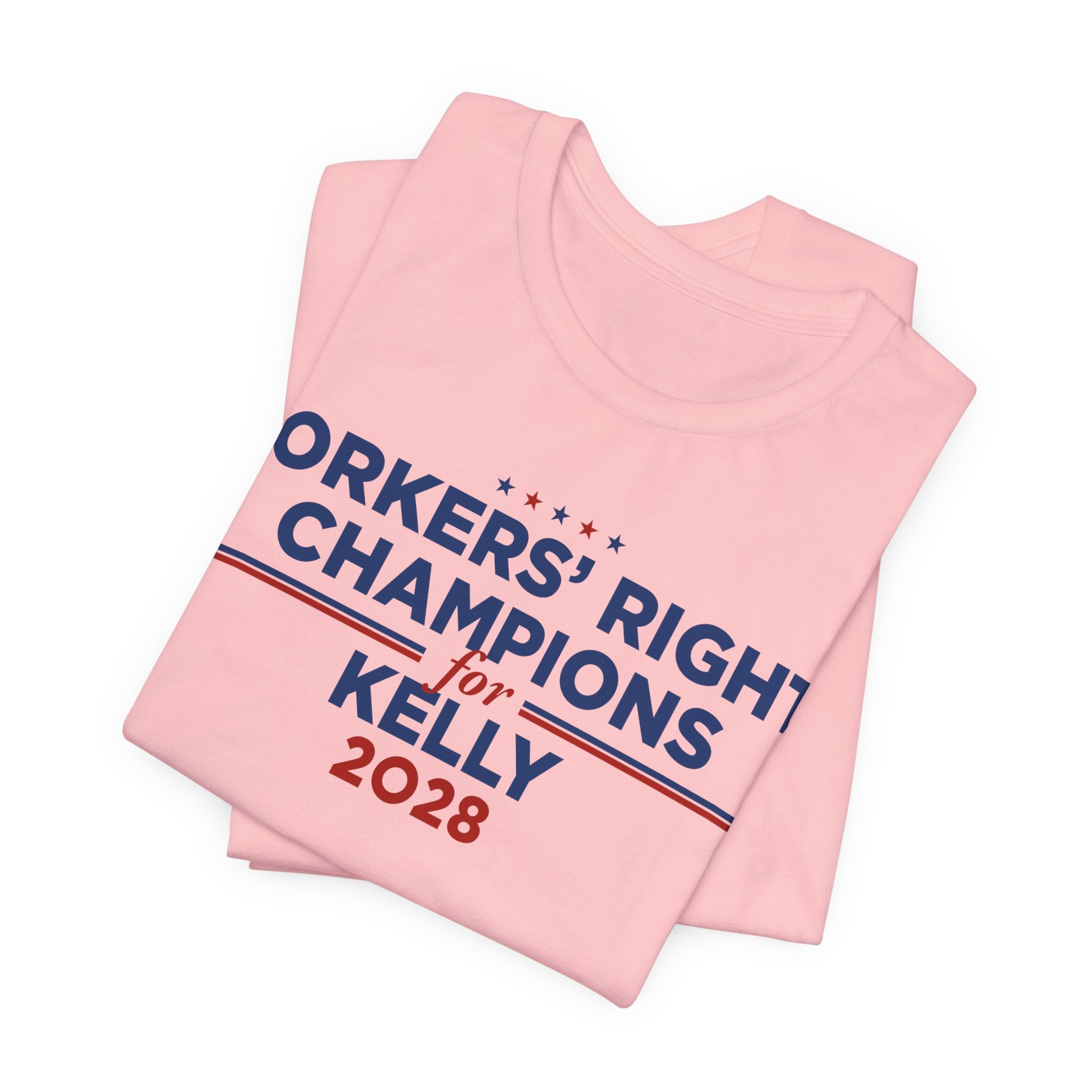 Worker' Rights Champions for Mark Kelly for President Campaign T-Shirt 2028