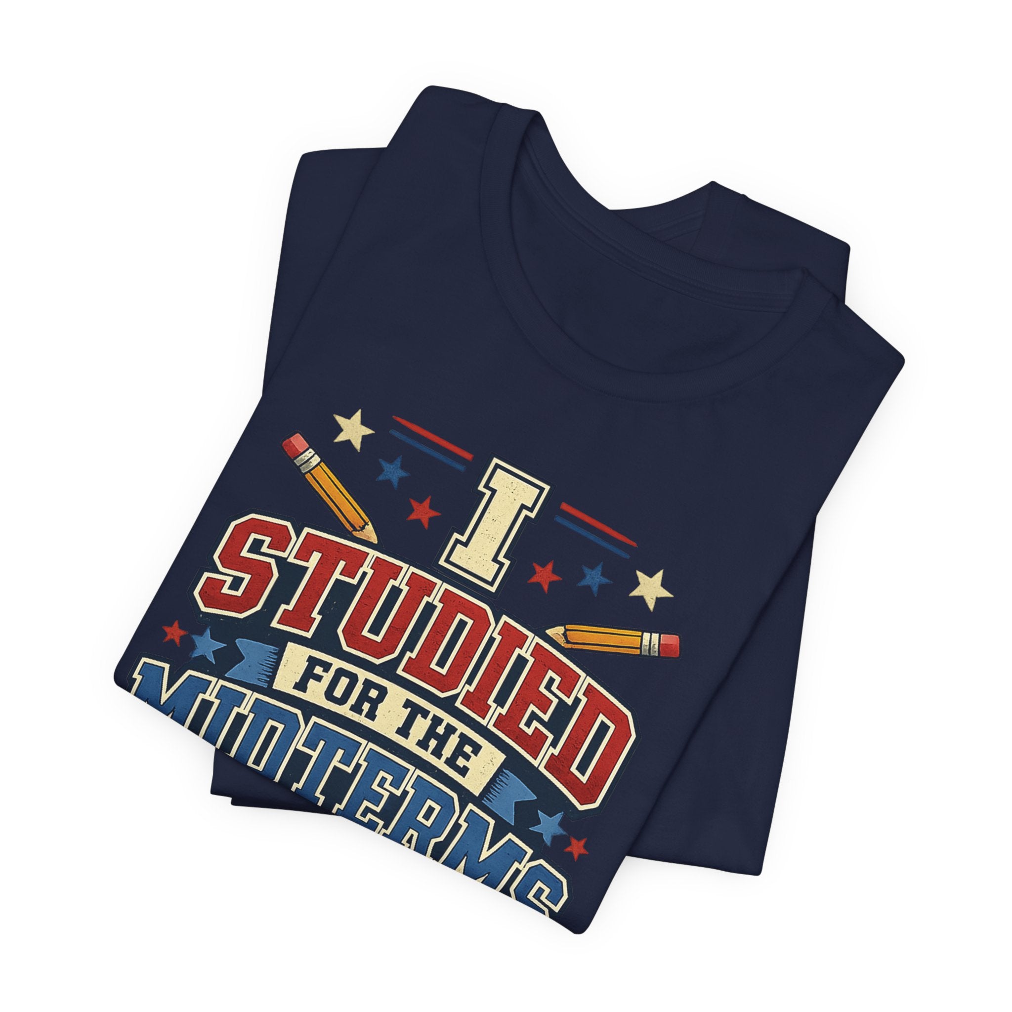 I Studied for the Midterms 2026 T-Shirt – Funny Voting Shirt, Retro Political Tee, Election Day Apparel