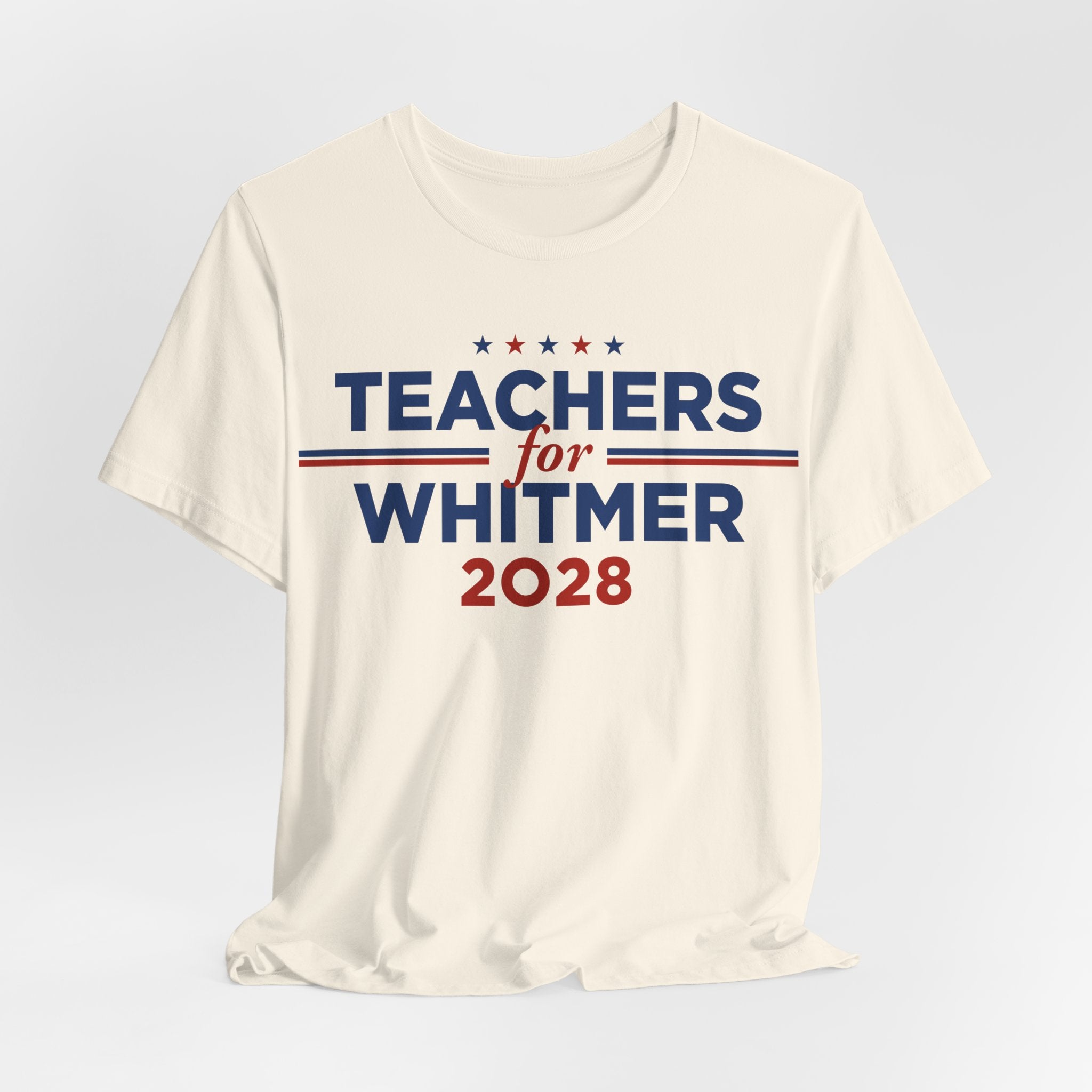 Teachers for Gretchen Whitmer for President Campaign T-Shirt 2028