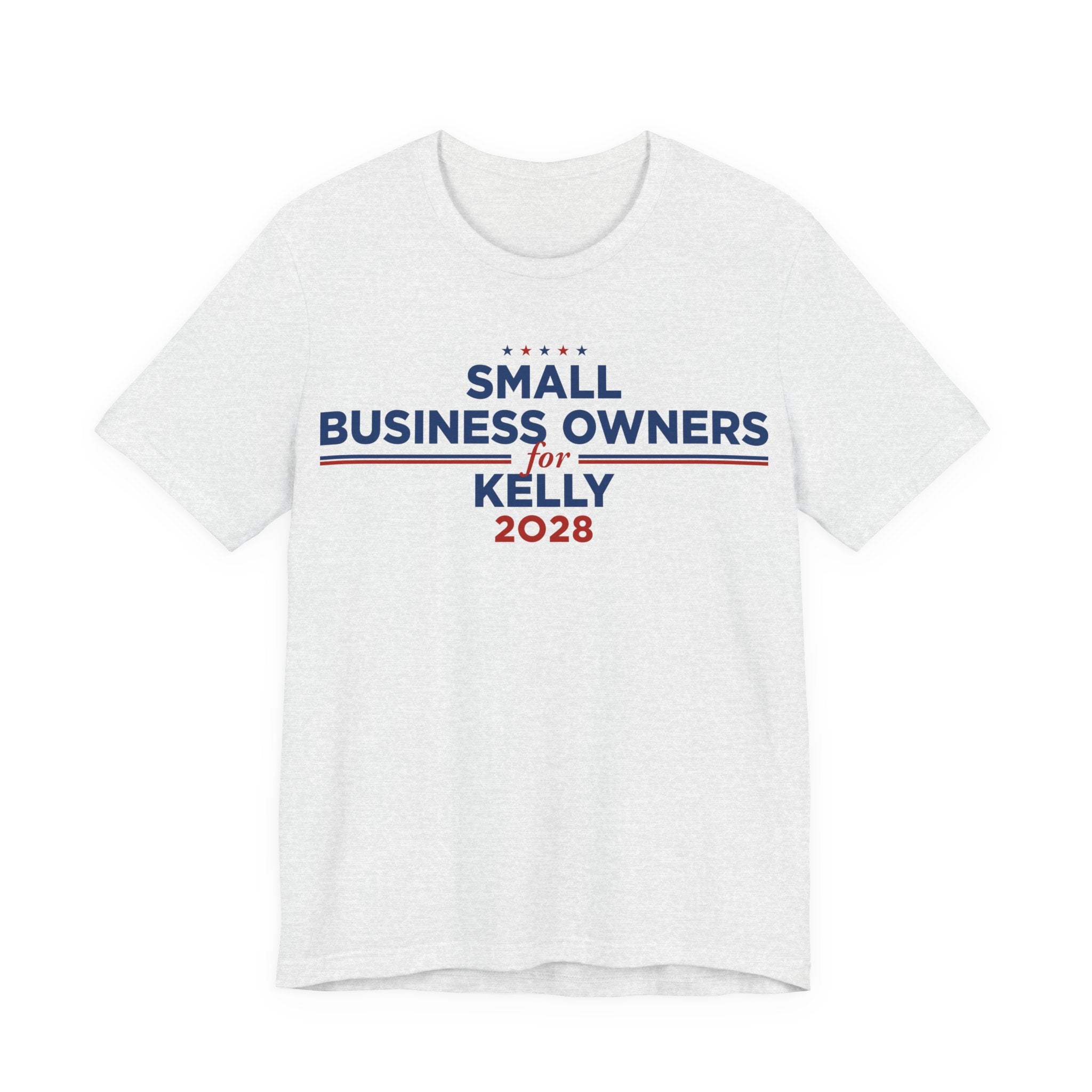 Small Business Owners for Mark Kelly for President Campaign T-Shirt 2028