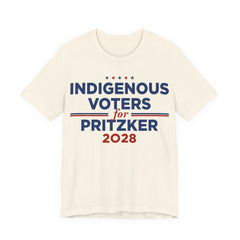 Indigenous Voters / Native Americans for J.B. Pritzker for President Campaign T-Shirt 2028