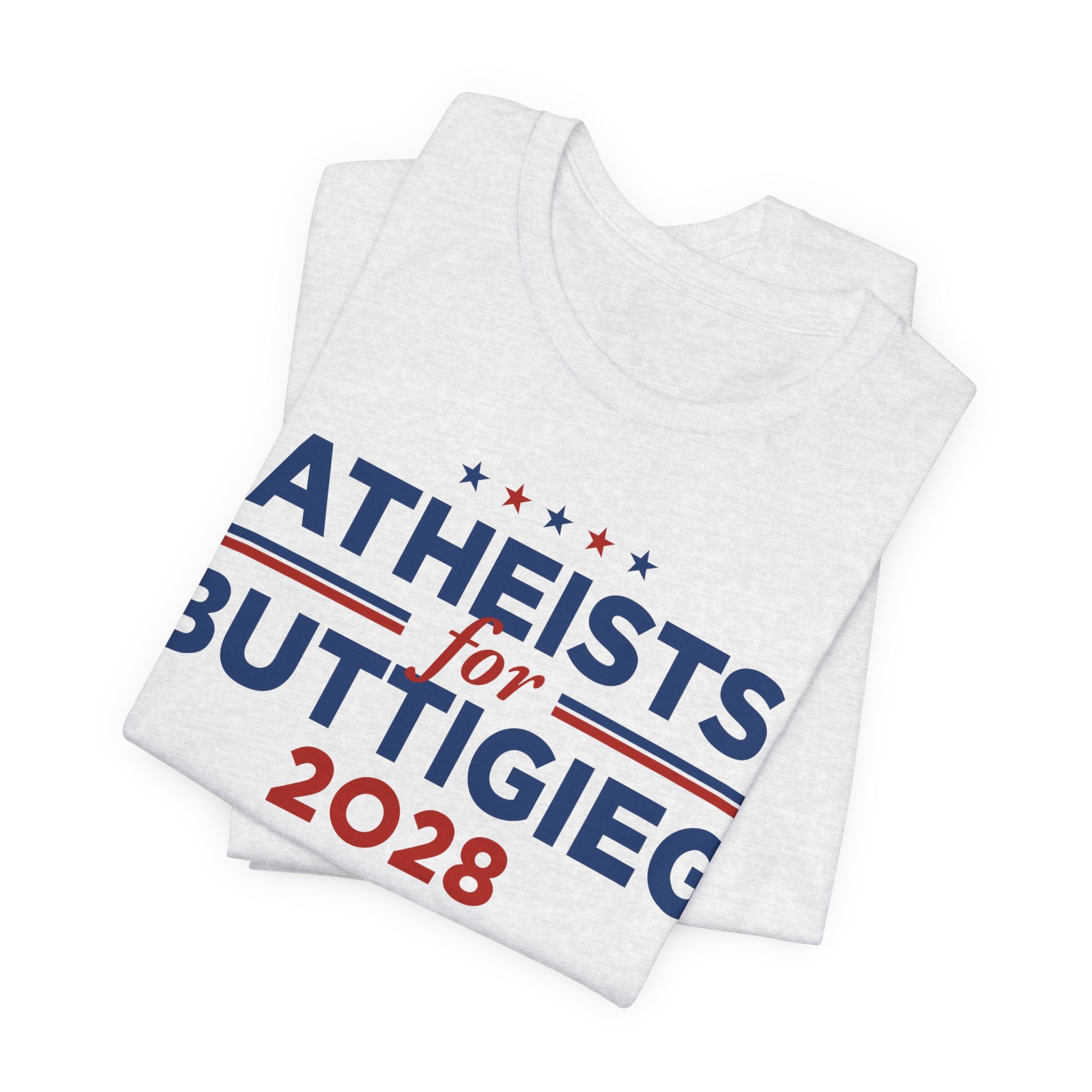 Atheists for Pete Buttigieg for President Campaign T-Shirt 2028