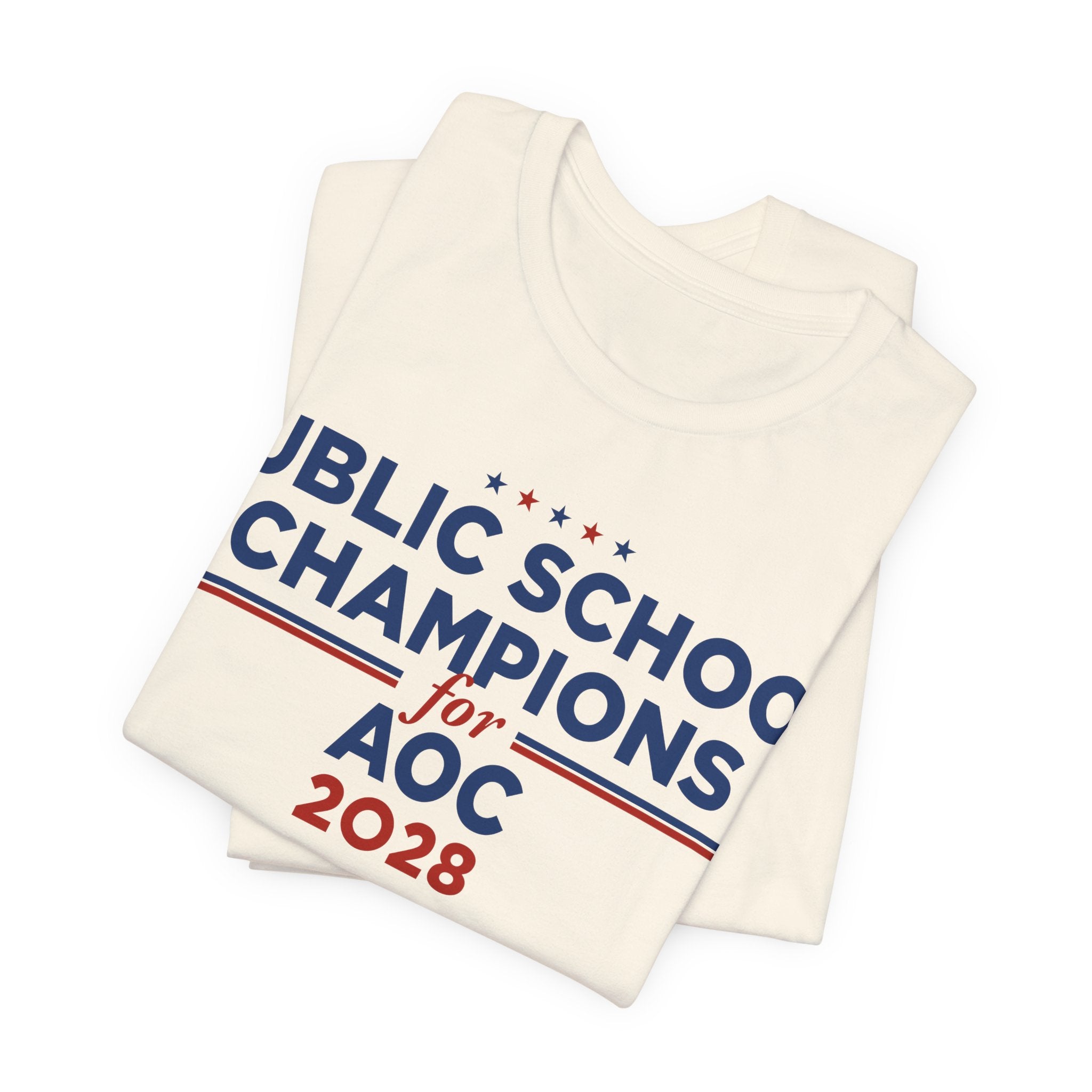 Public School Champions for AOC for President Campaign T-Shirt 2028