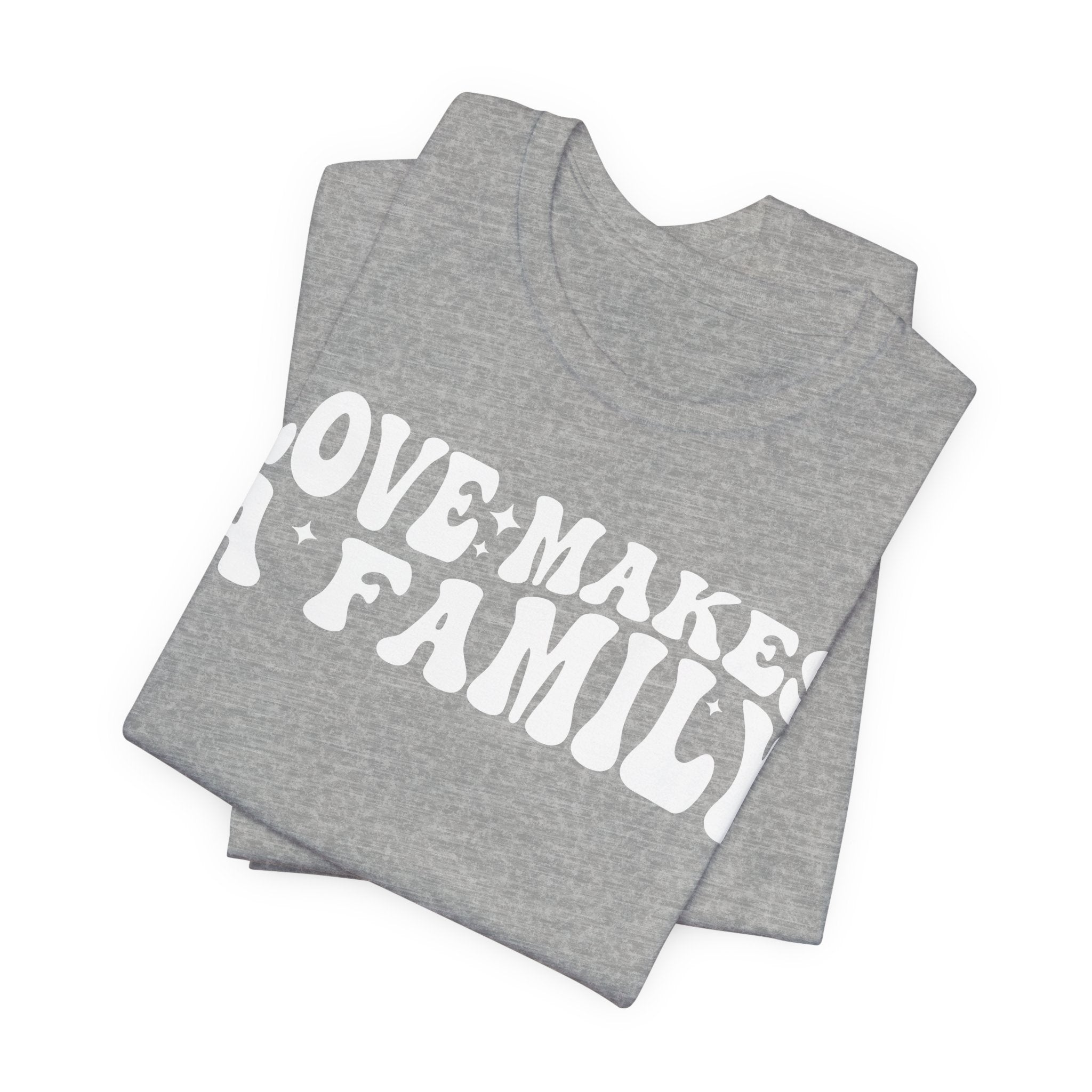 Love Makes a Family T-Shirt | LGBTQ+ Family Pride Tee | Chosen Family Inclusive Graphic Shirt
