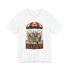Mutual Aid or Bust T-Shirt | Community Care Progressive Graphic Tee