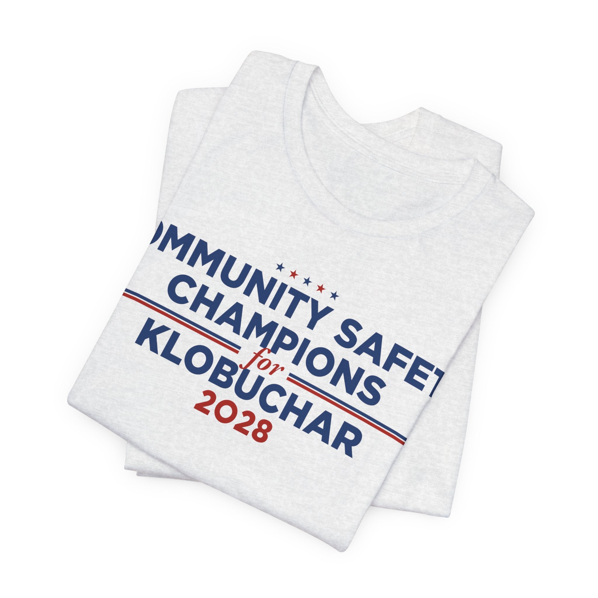 Community Safety Champions for Klobuchar 2028 T-Shirt | Bella+Canvas 3001 Political Graphic Tee