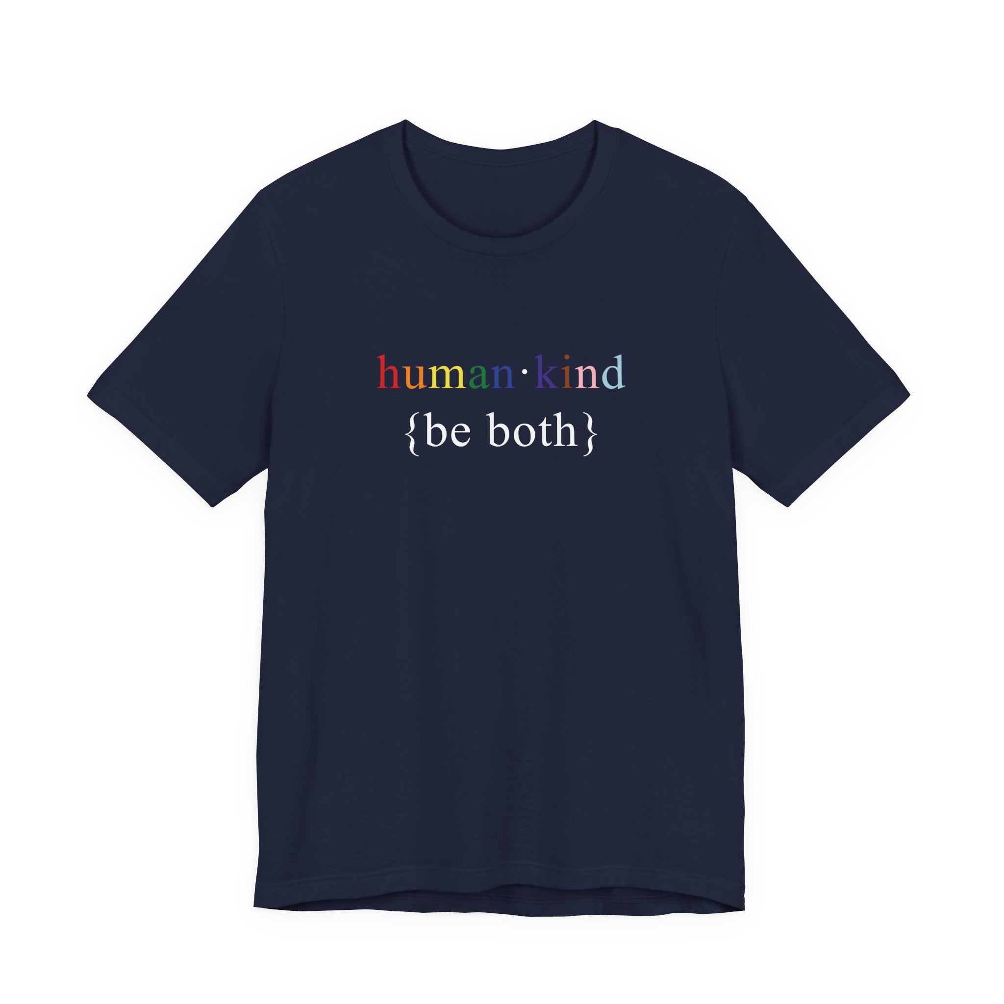 Human Kind Be Both - LGBTQIA Pride Flag Shirt