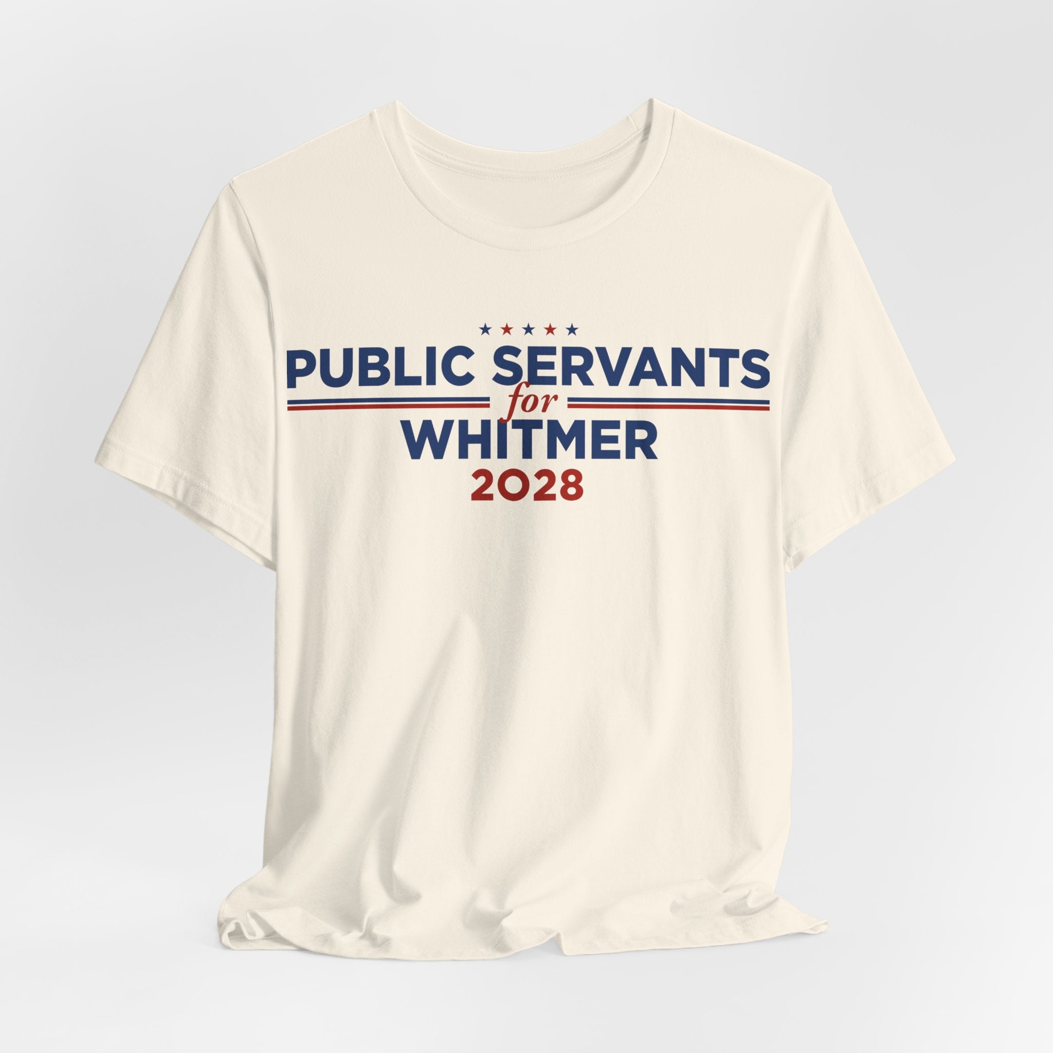 Public Servants for Gretchen Whitmer for President Campaign T-Shirt 2028