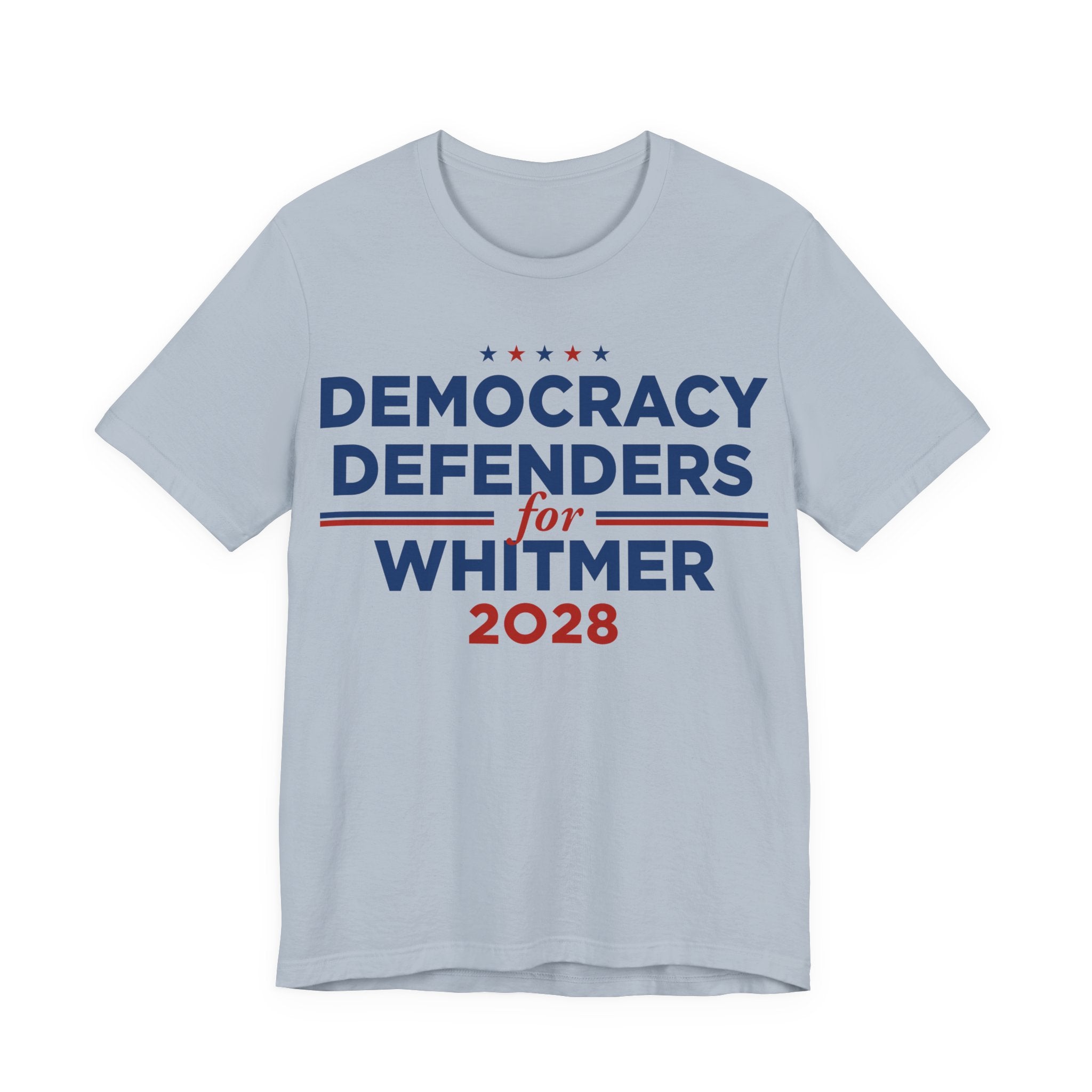 Democracy Defenders for Whitmer 2028 T-Shirt | Bella+Canvas 3001 Political Graphic Tee