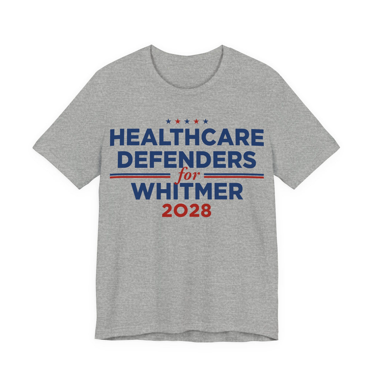 Healthcare Defenders for Gretchen Whitmer for President Campaign T-Shirt 2028