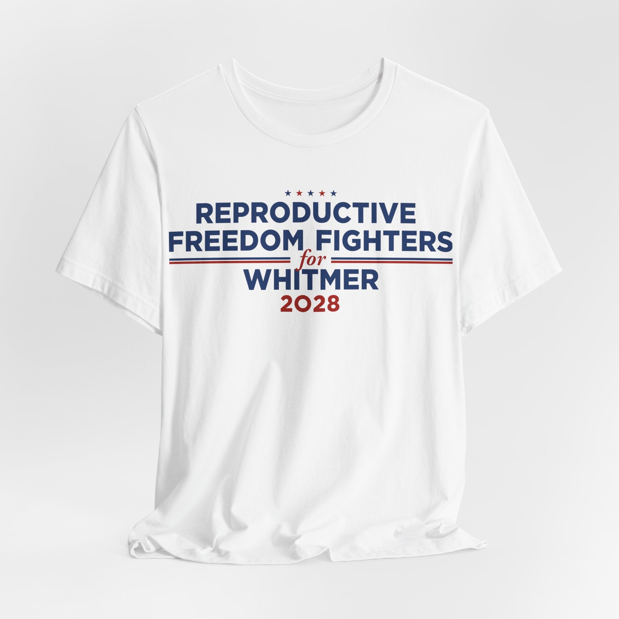 Reproductive Freedom Fighters for Gretchen Whitmer for President Campaign T-Shirt 2028