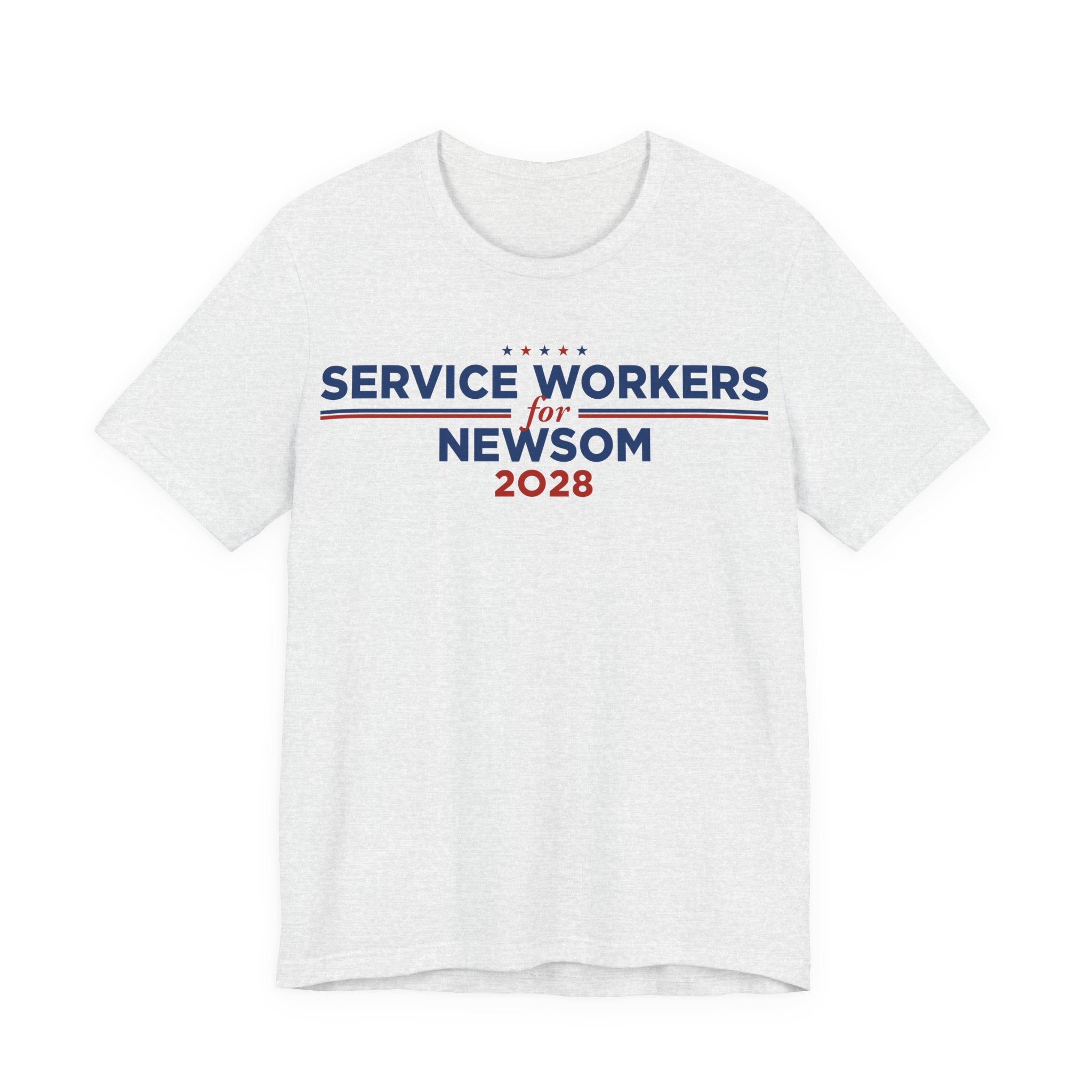 Service Workers for Gavin Newsom for President Campaign T-Shirt 2028