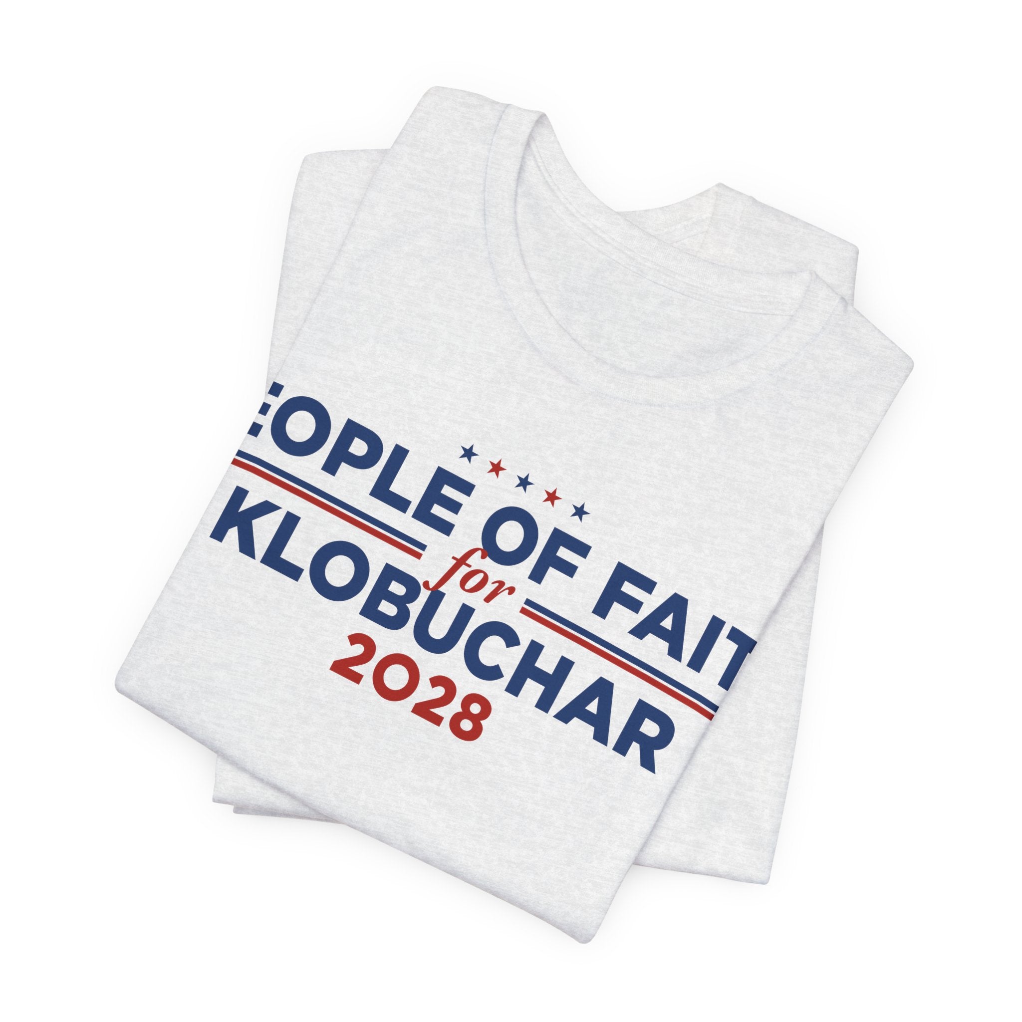 People of Faith for Amy Klobuchar for President Campaign T-Shirt 2028