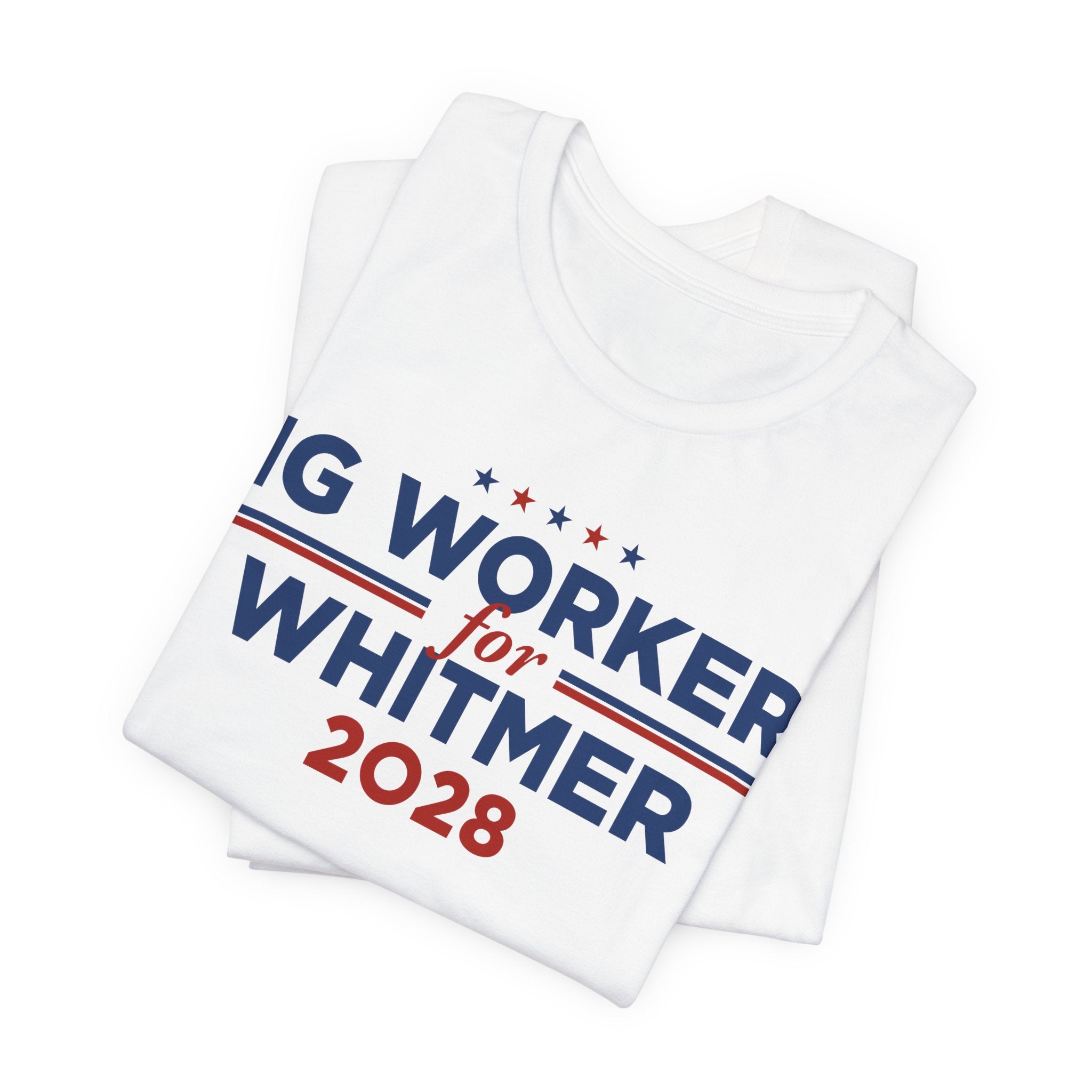 Gig Workers for Gretchen Whitmer for President Campaign T-Shirt 2028