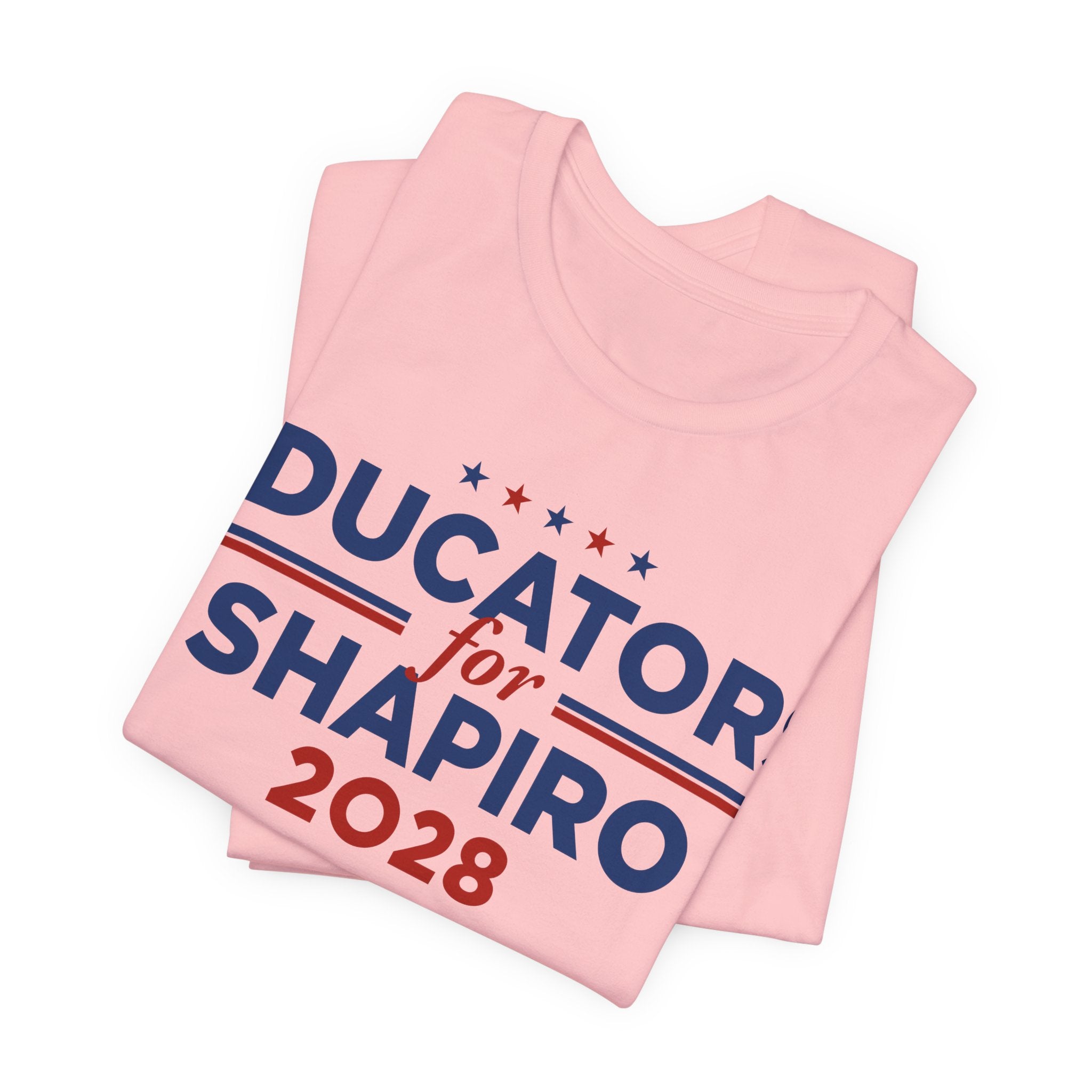 Educators for Josh Shapiro for President Campaign T-Shirt 2028